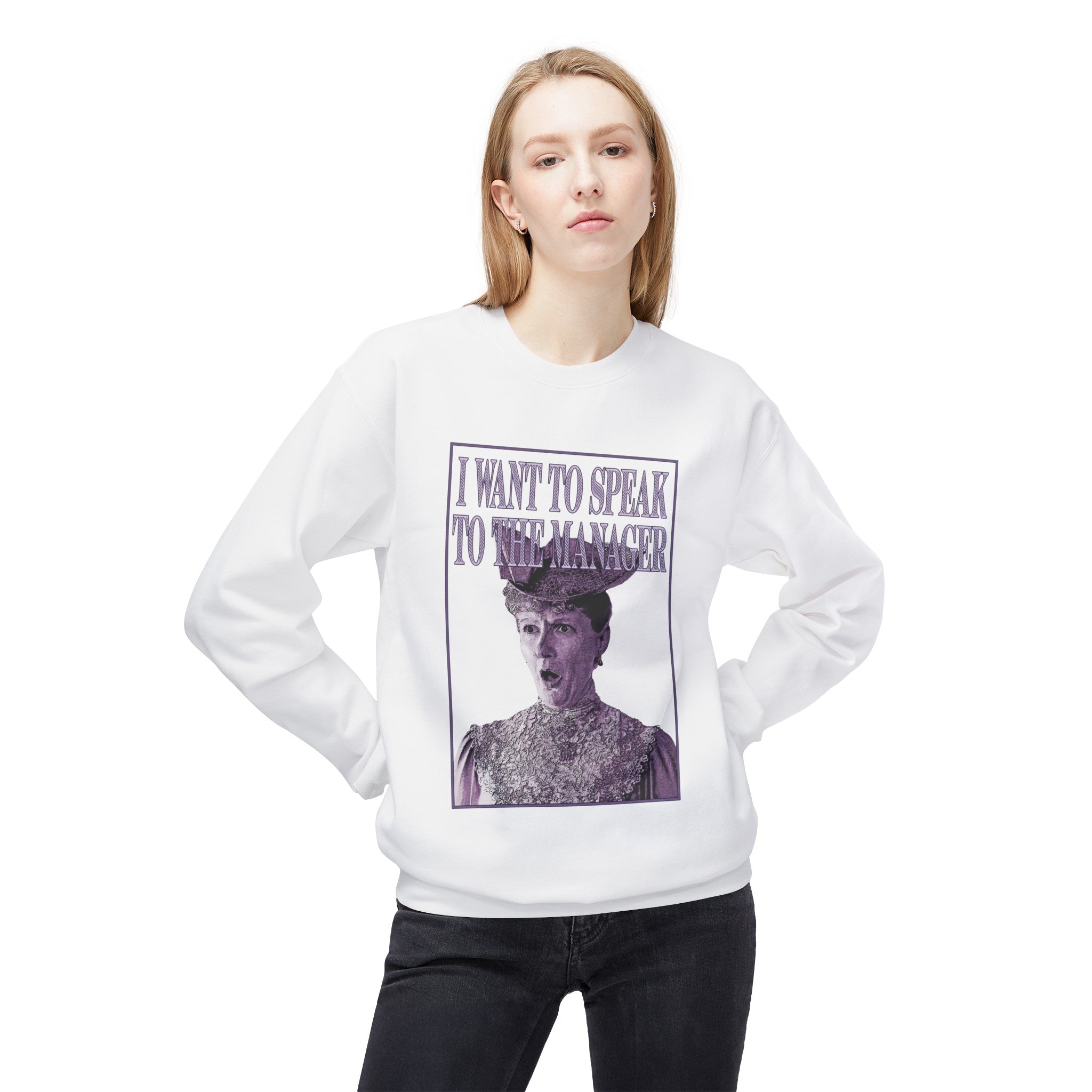 Rachel Lynde "I Want to Speak to the Manager" Sweatshirt