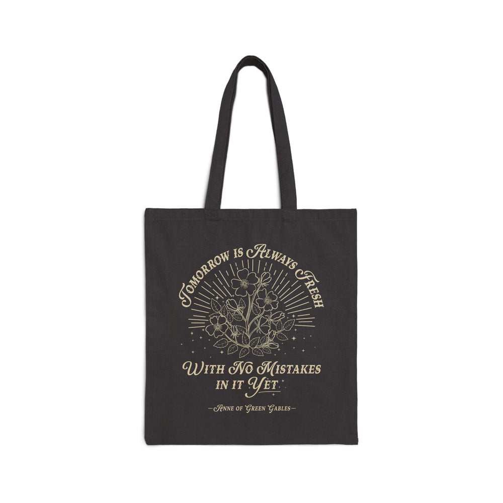 "Tomorrow Is Always Fresh" Canvas Tote Bag
