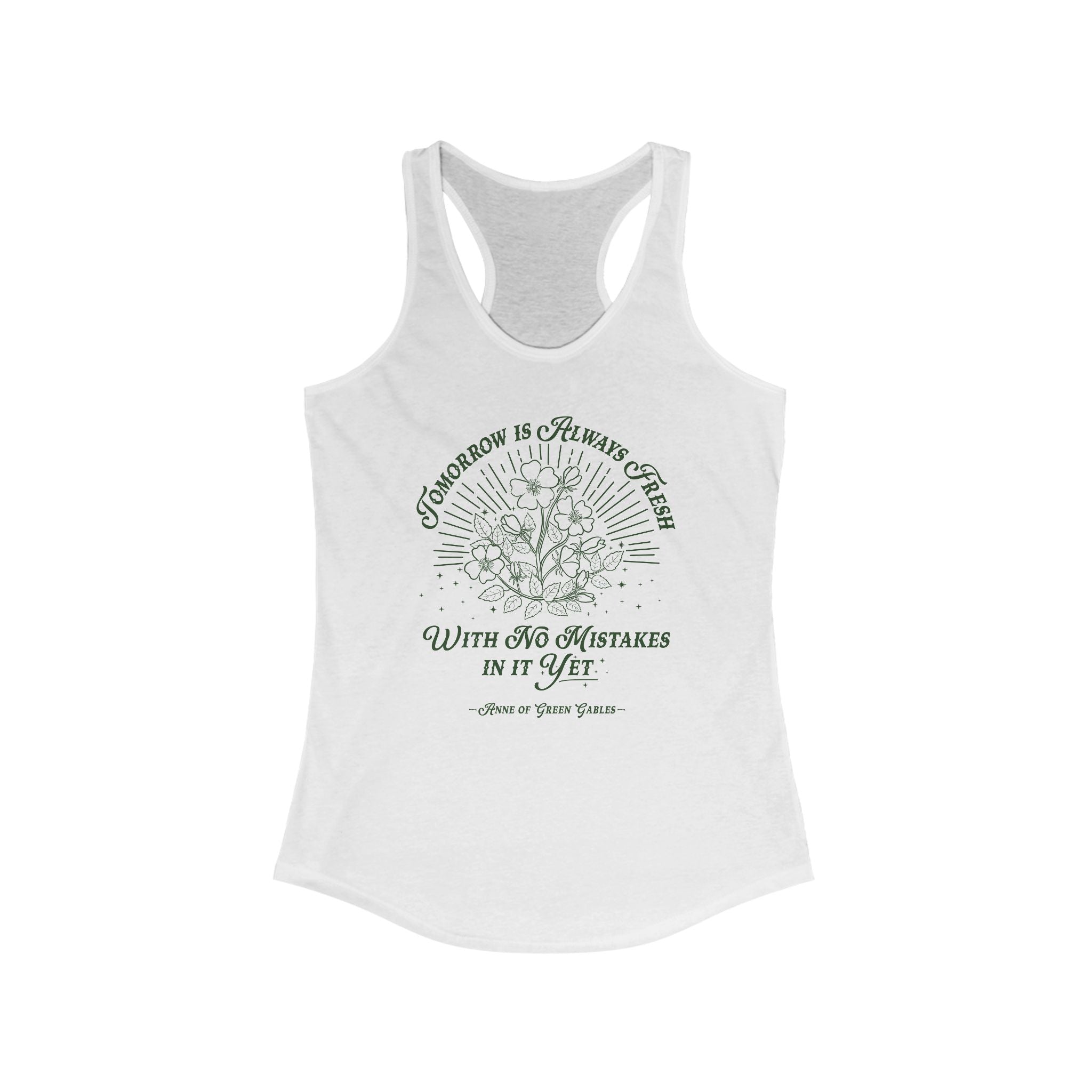 Tomorrow Is Always Fresh Racerback Tank