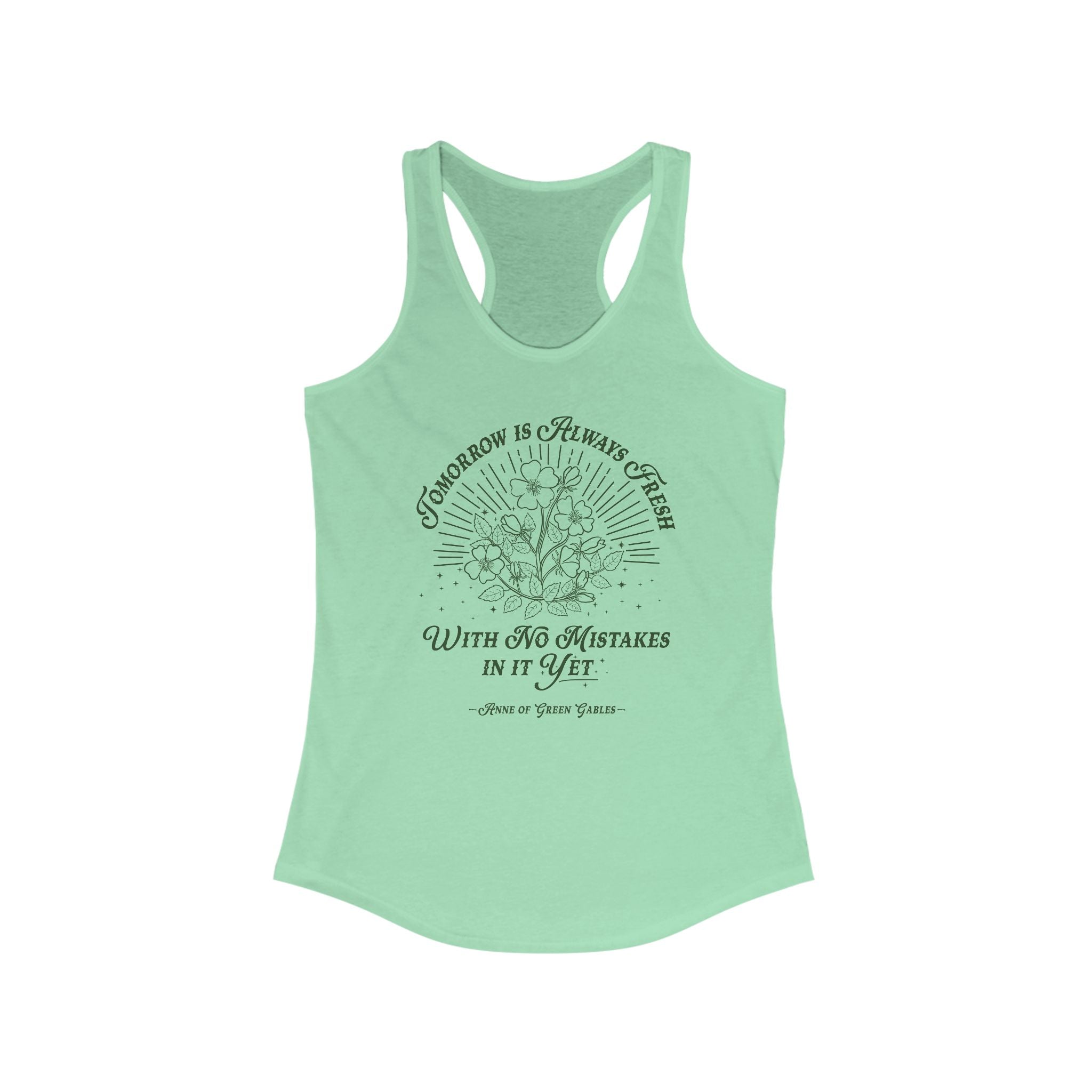 Tomorrow Is Always Fresh Racerback Tank