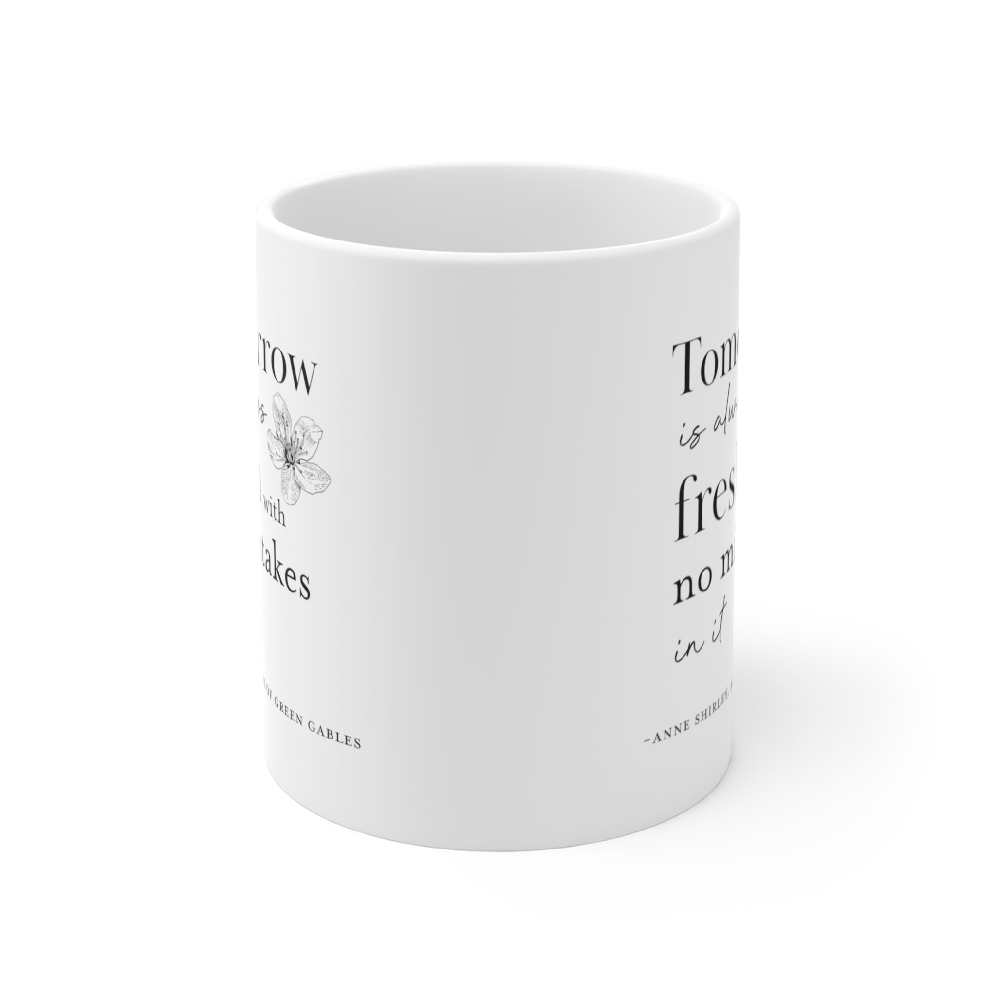 "Tomorrow Is Always Fresh" Mug