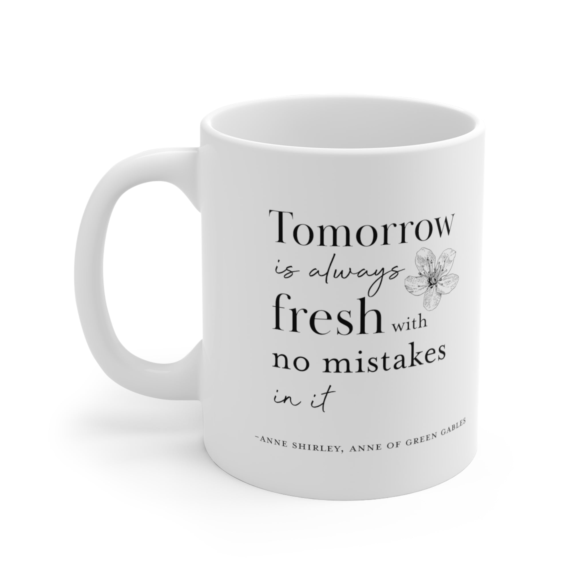 "Tomorrow Is Always Fresh" Mug