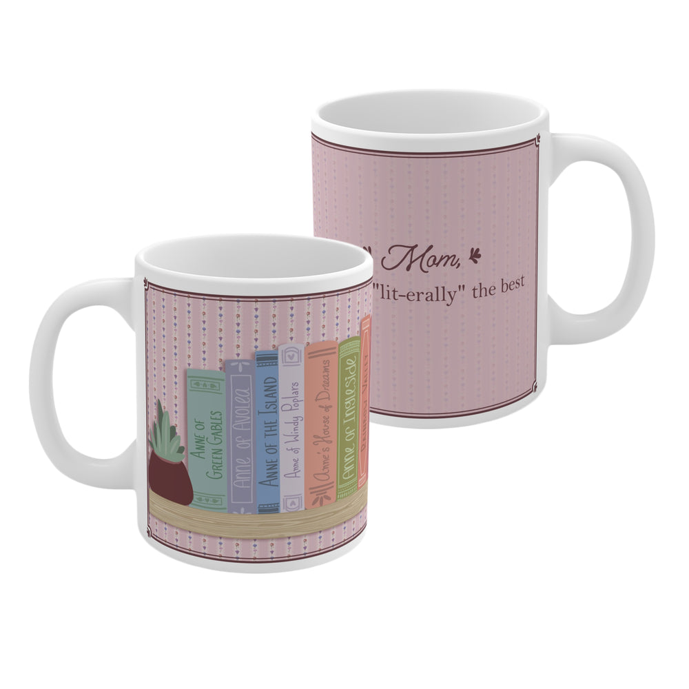 "Mom - You're Lit-erally the Best" Mug