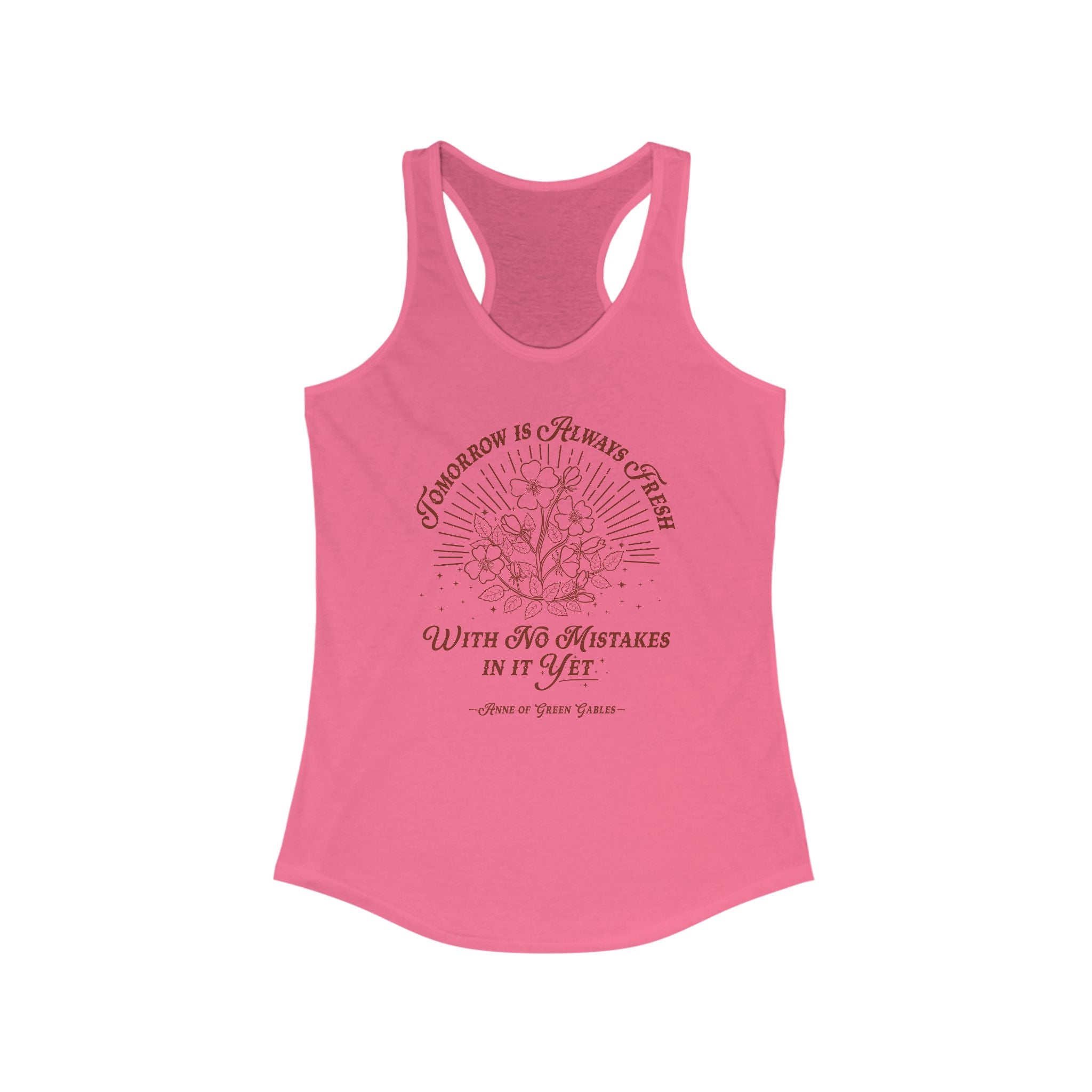 Tomorrow Is Always Fresh Racerback Tank
