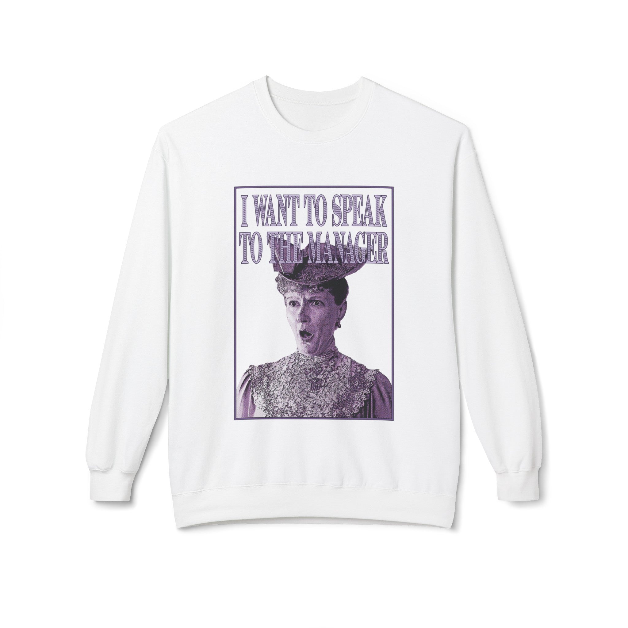 Rachel Lynde "I Want to Speak to the Manager" Sweatshirt