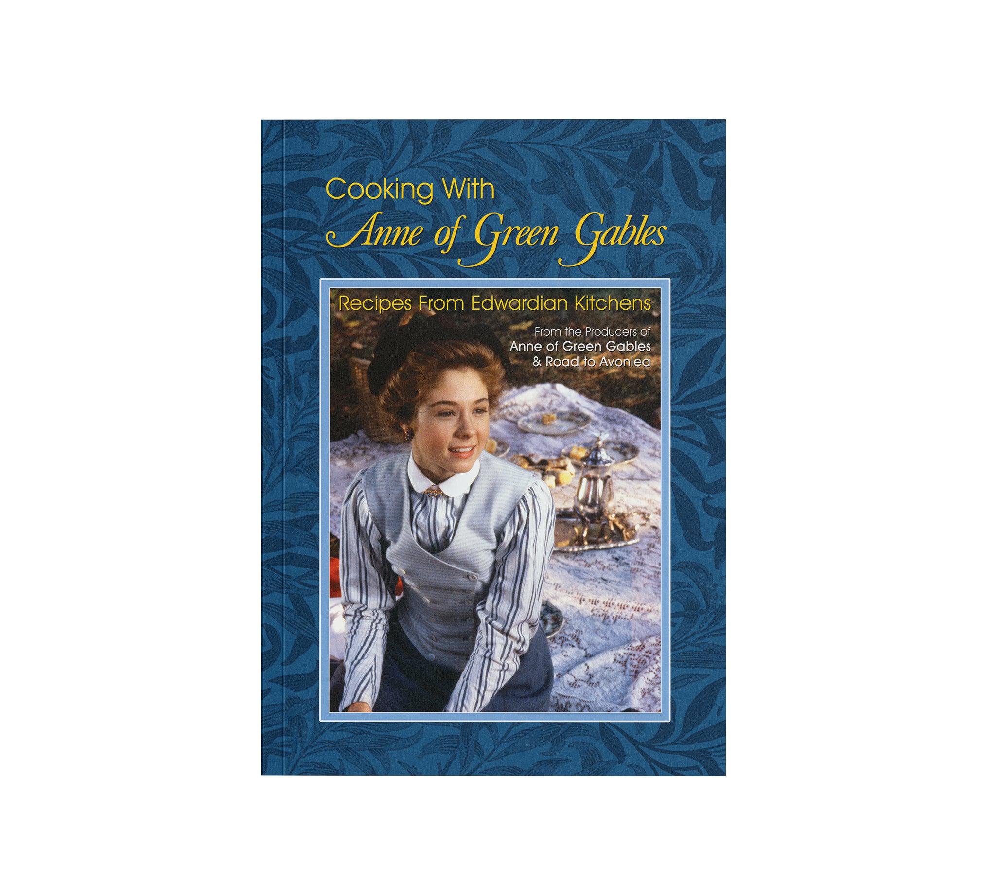 "Cooking with Anne of Green Gables" Paperback Cookbook