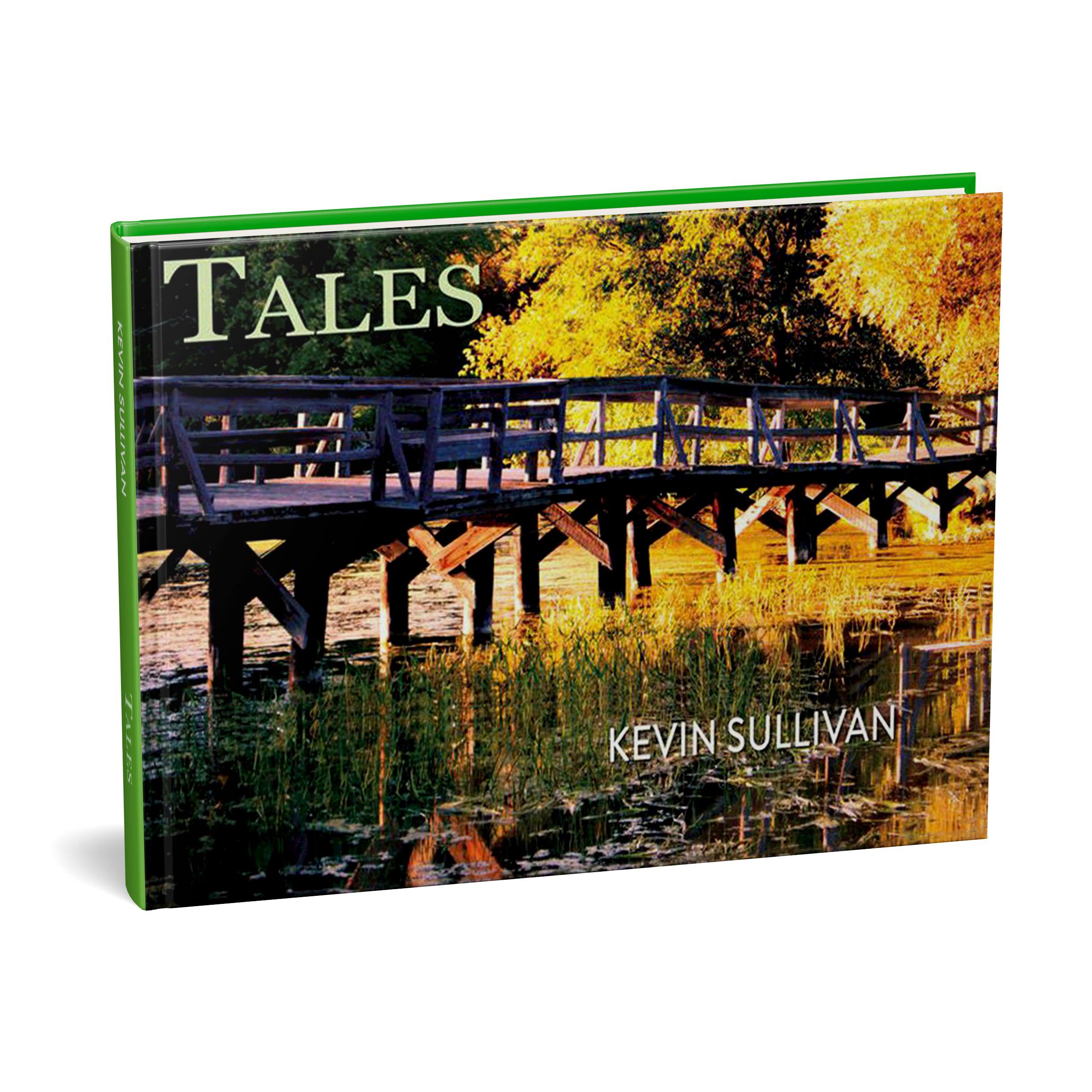 "Tales" Hardcover Coffee Table Book by Kevin Sullivan