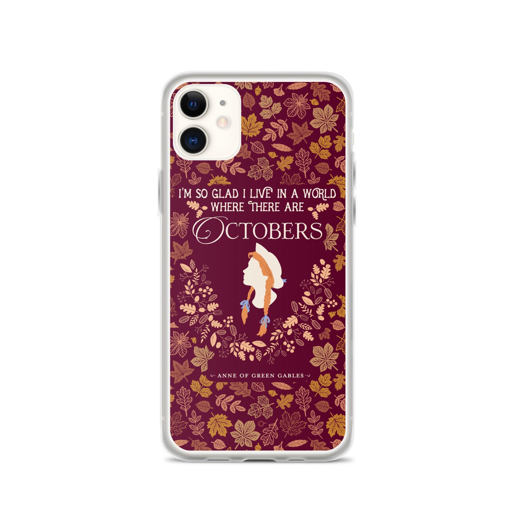 Anne Crest October Quote iPhone Case