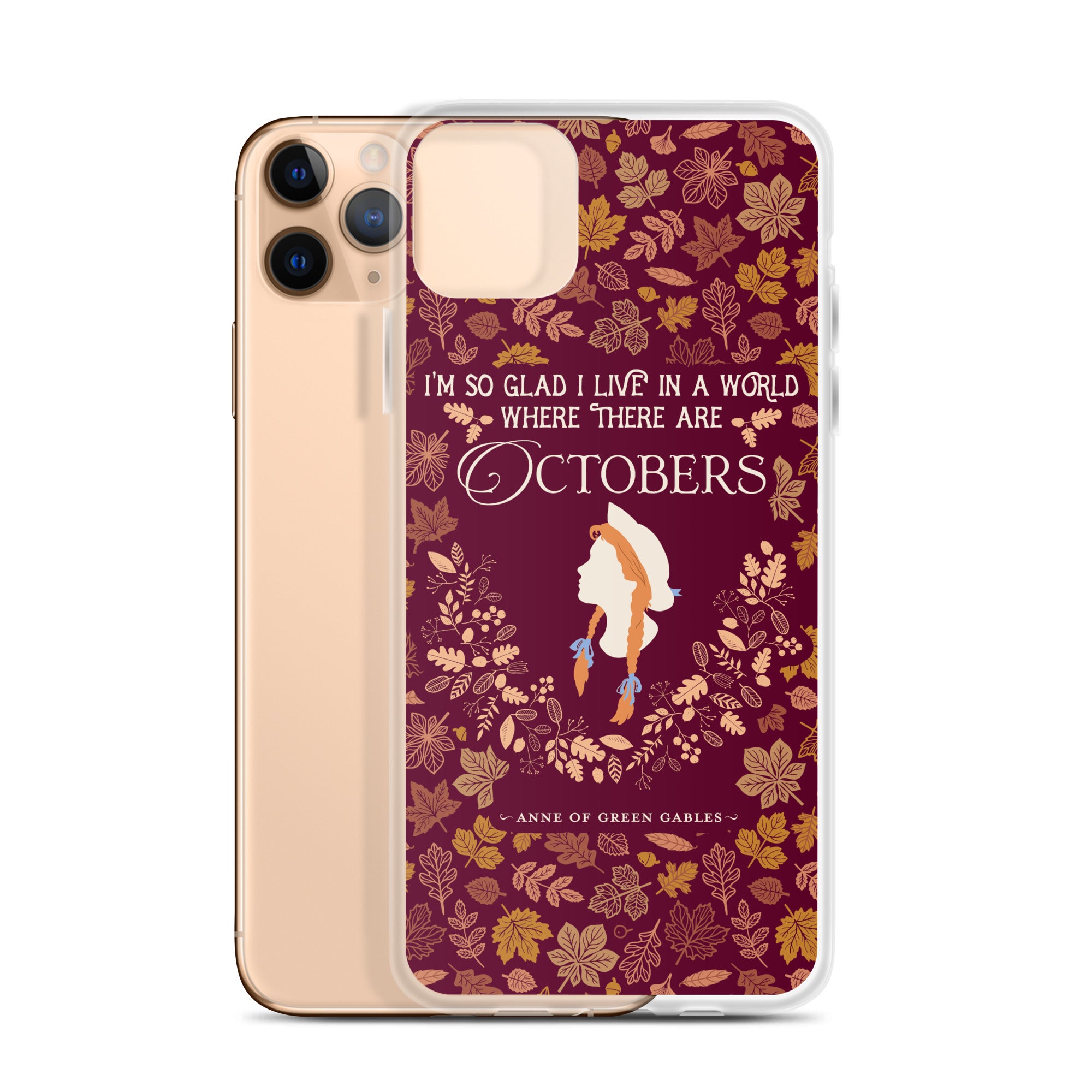 Anne Crest October Quote iPhone Case