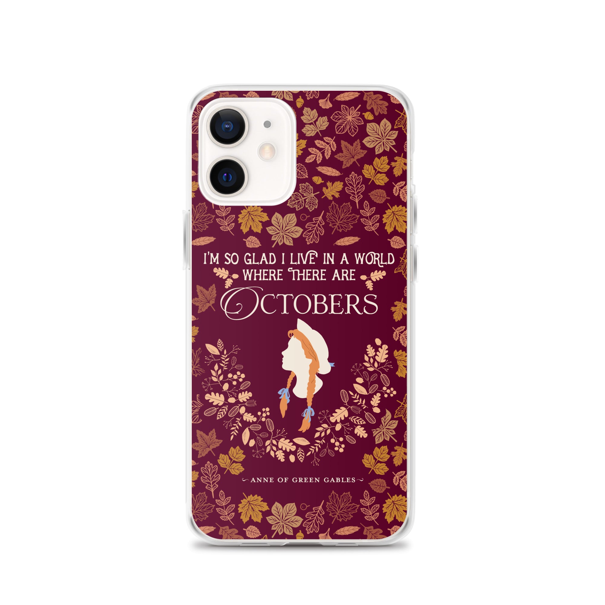 Anne Crest October Quote iPhone Case