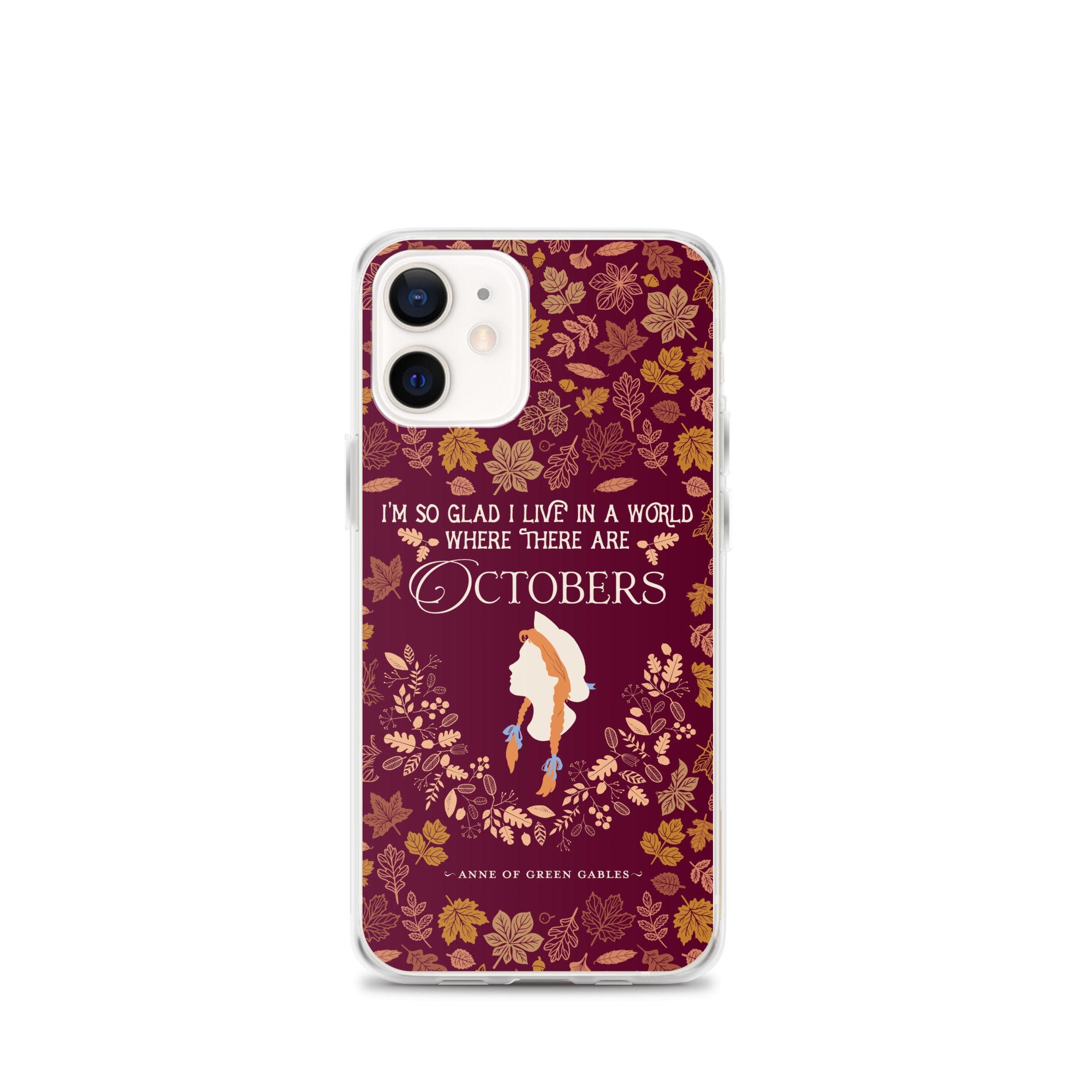 Anne Crest October Quote iPhone Case