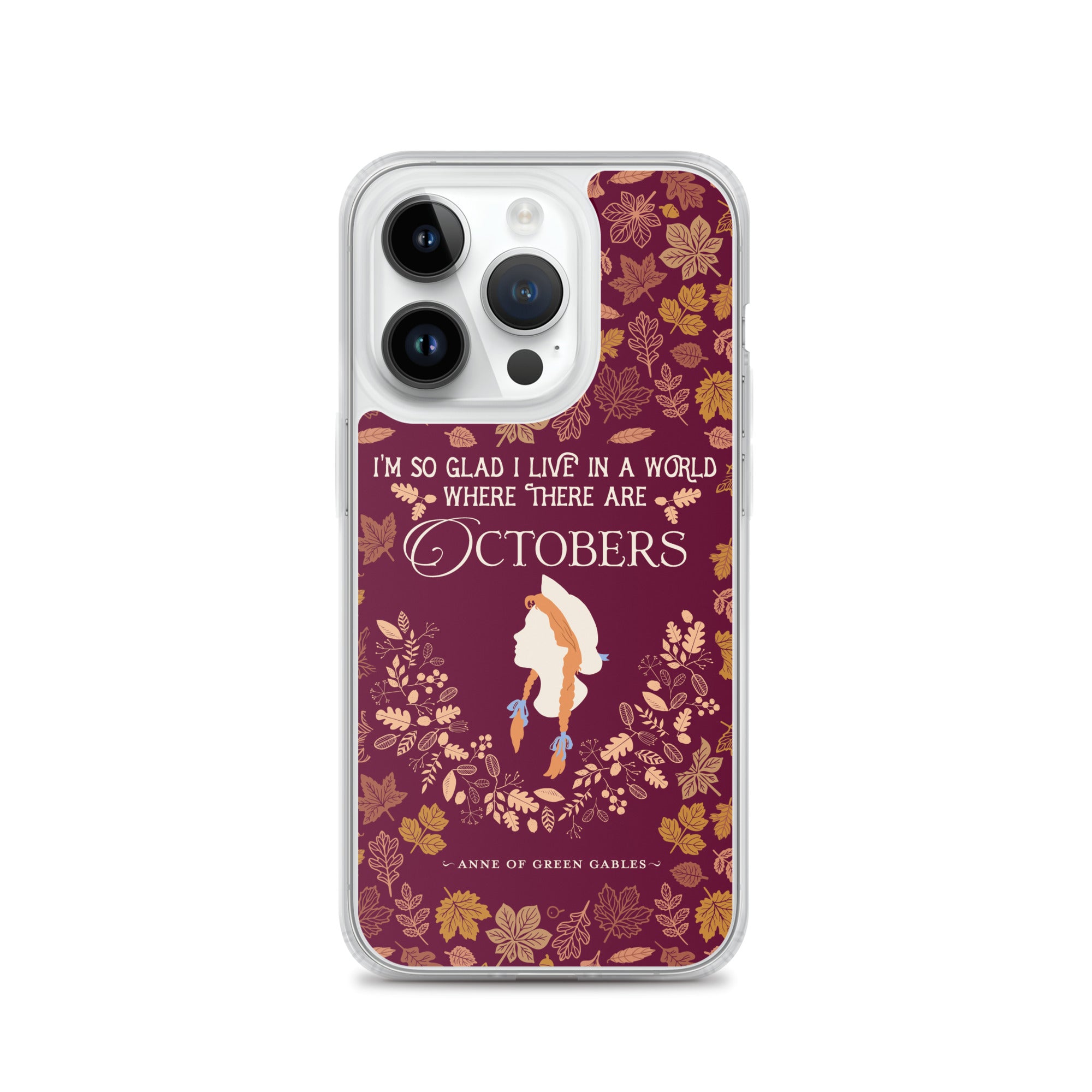 Anne Crest October Quote iPhone Case