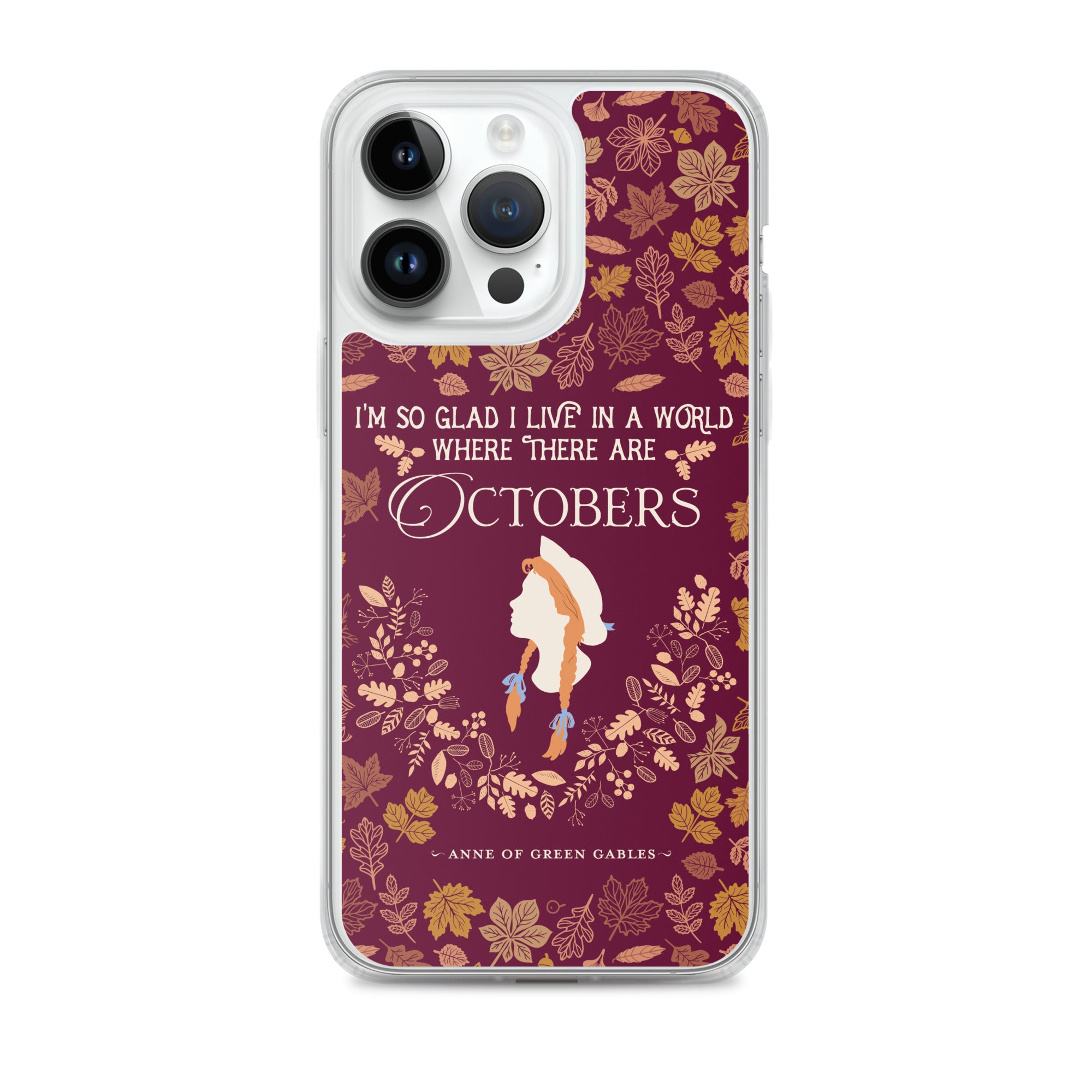 Anne Crest October Quote iPhone Case