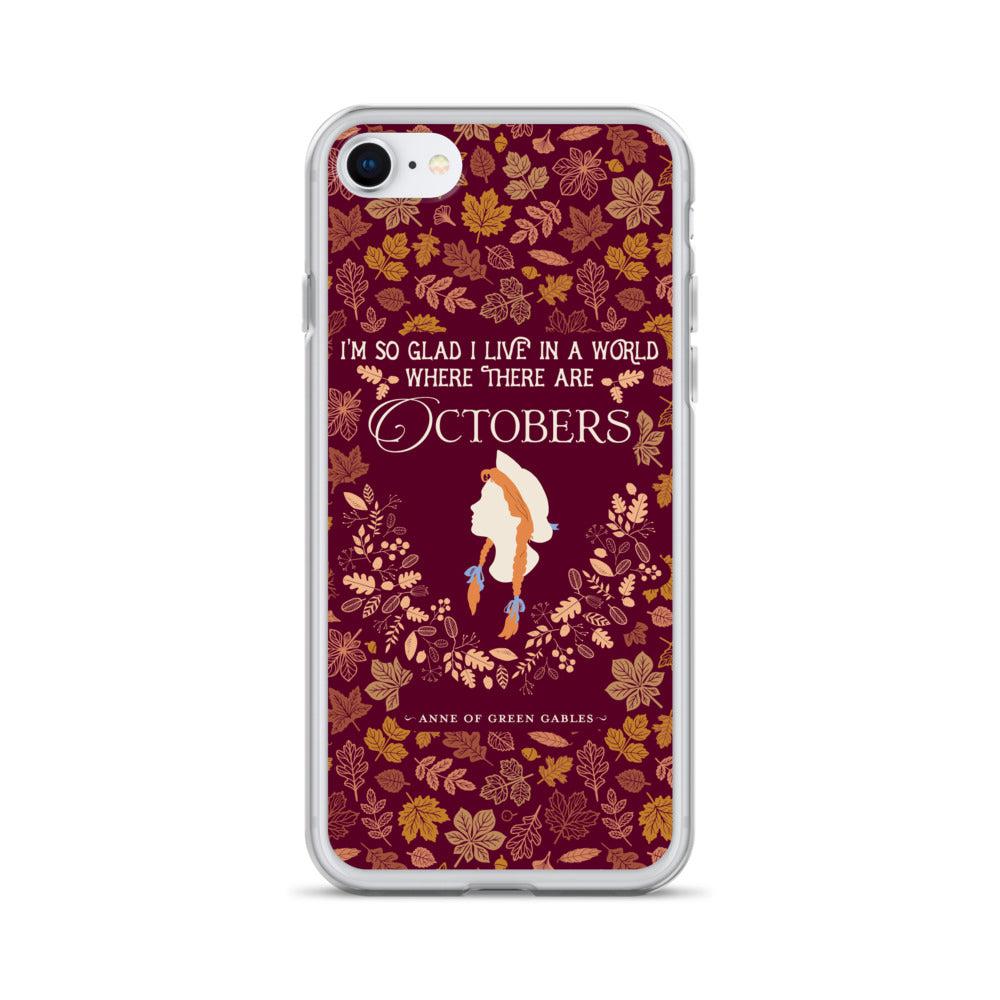 Anne Crest October Quote iPhone Case
