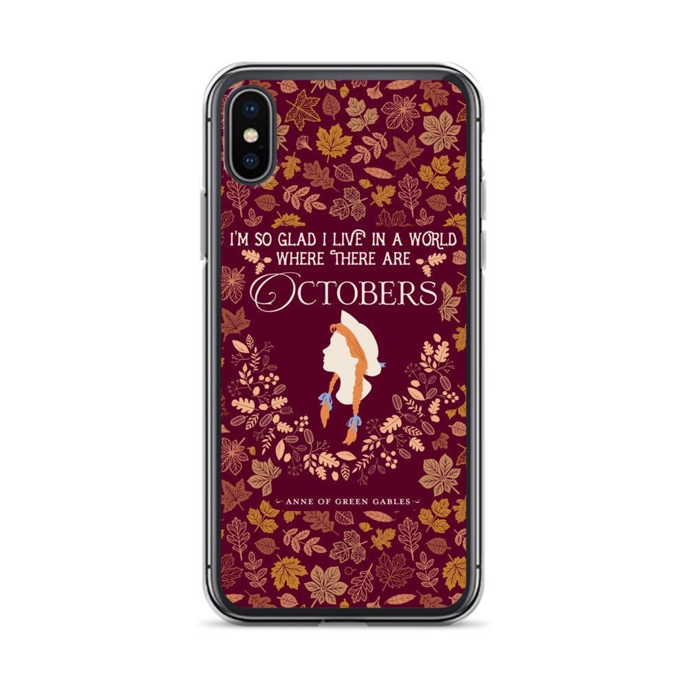 Anne Crest October Quote iPhone Case