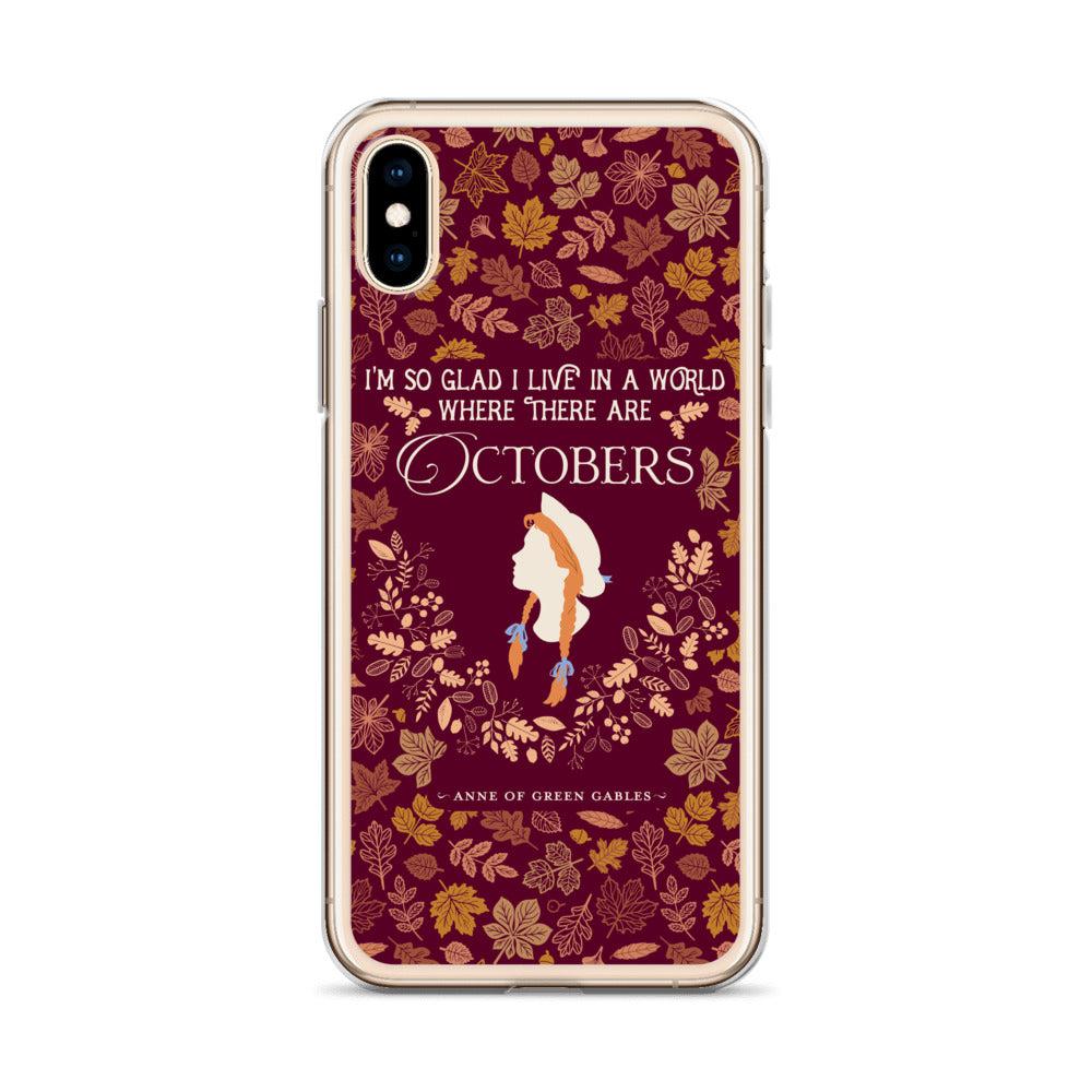 Anne Crest October Quote iPhone Case