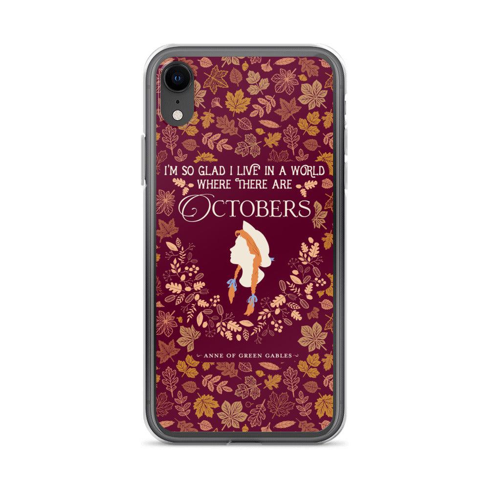Anne Crest October Quote iPhone Case