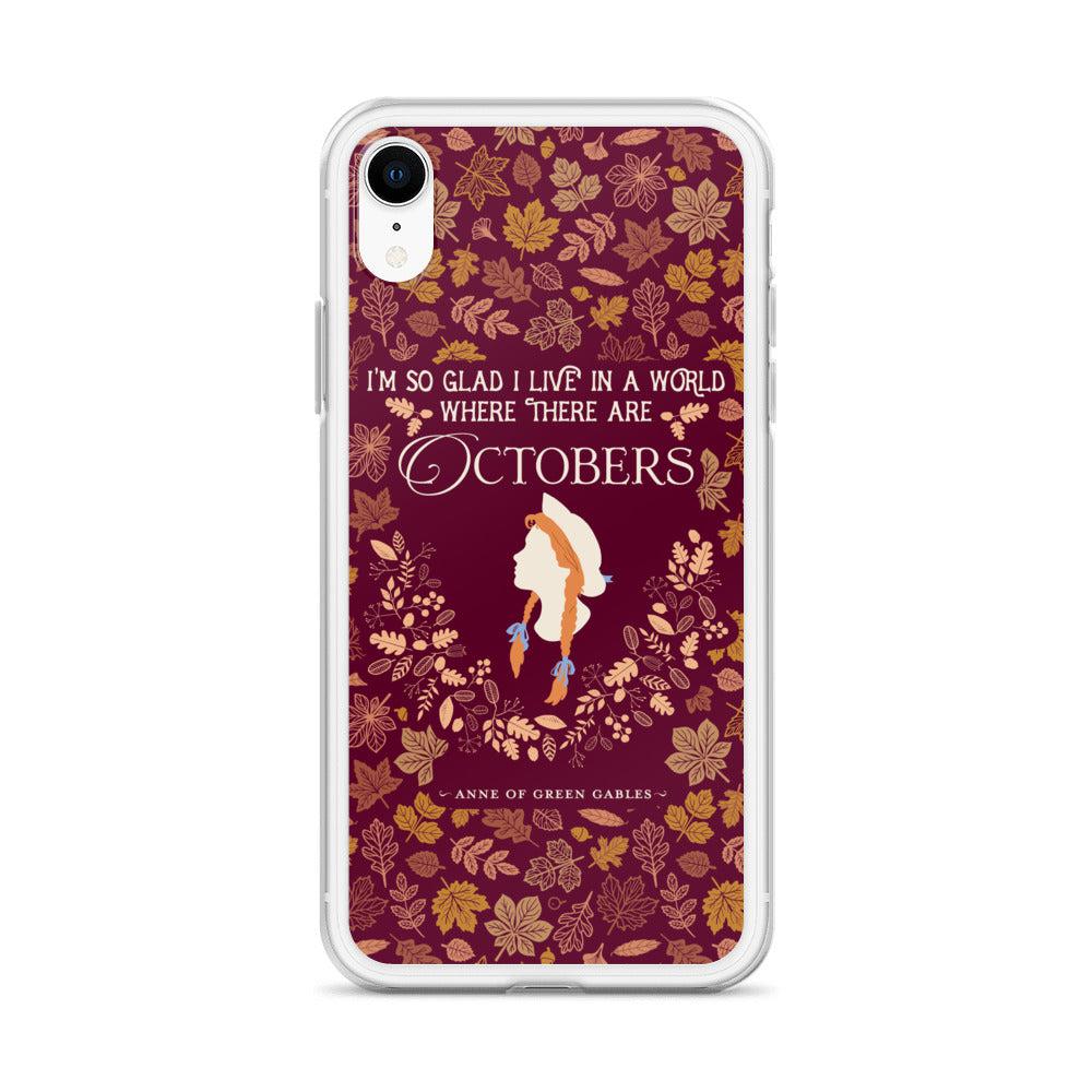 Anne Crest October Quote iPhone Case