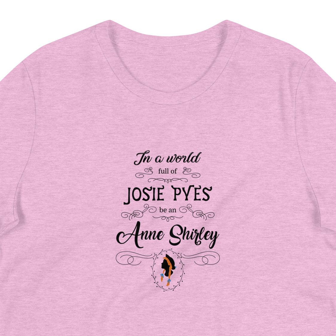 Be An Anne Shirley T-Shirt
