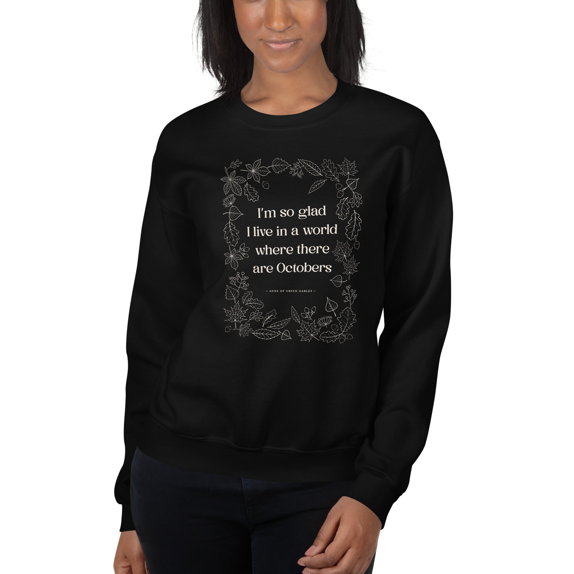 October Quote Crew Neck Sweatshirt