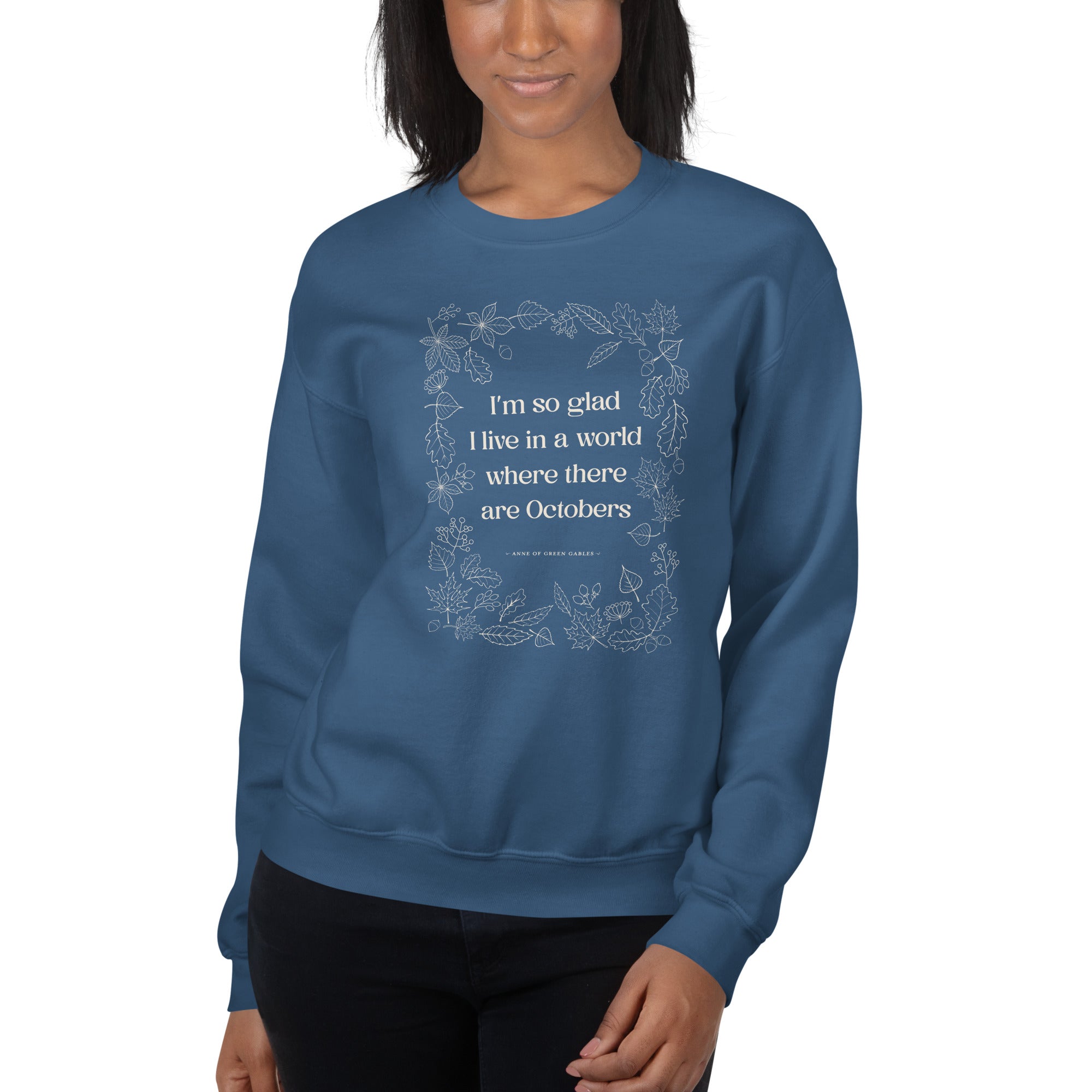 October Quote Crew Neck Sweatshirt