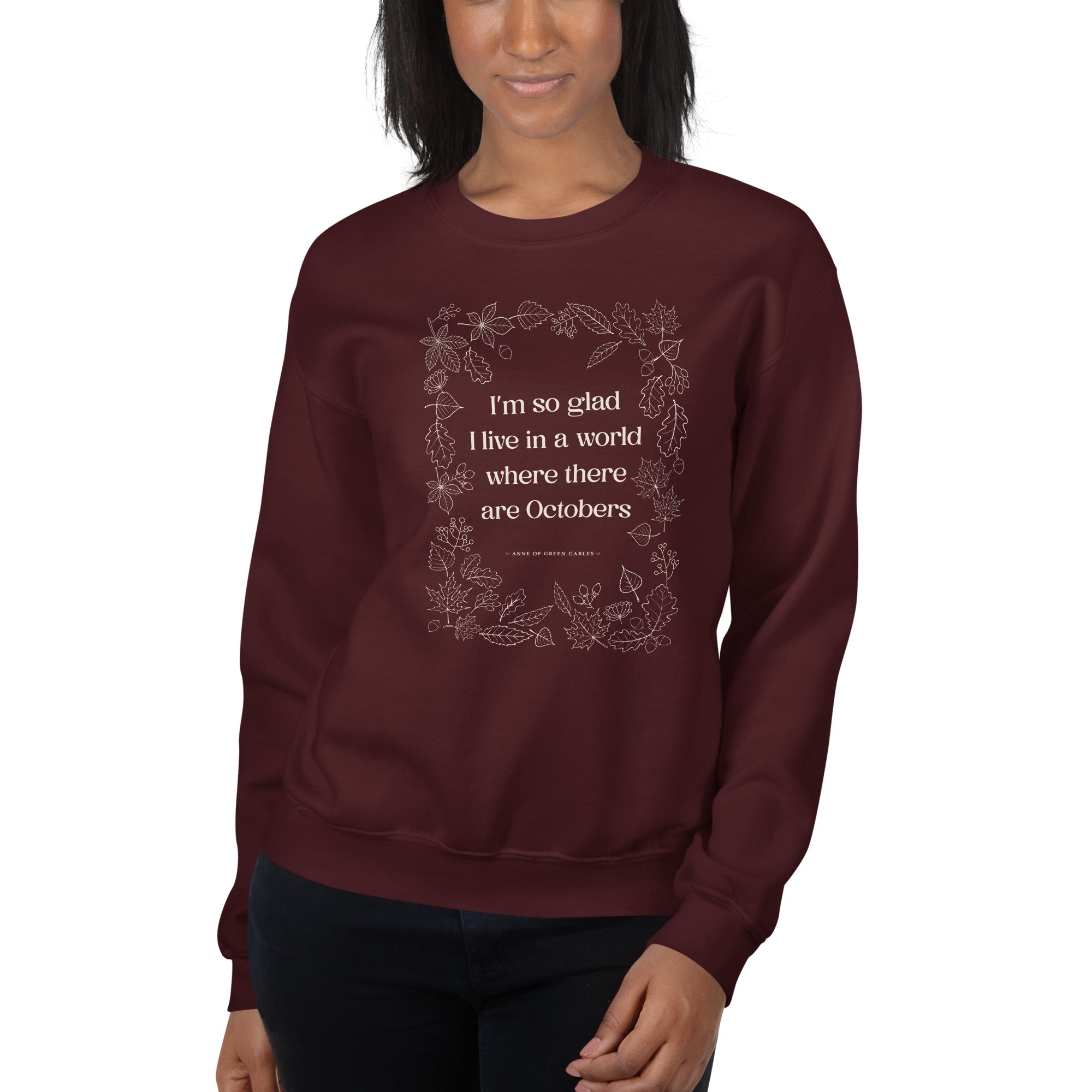 October Quote Crew Neck Sweatshirt