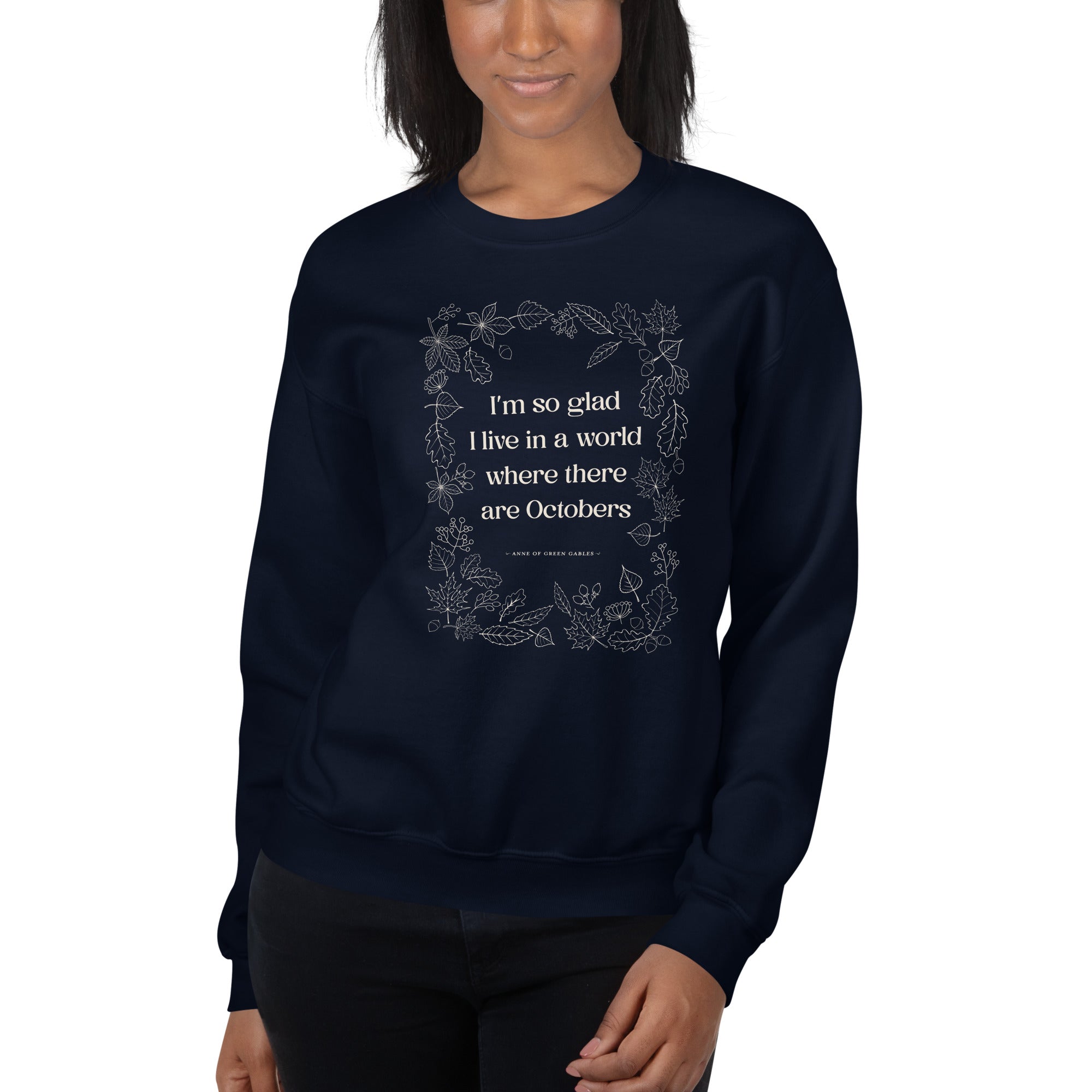 October Quote Crew Neck Sweatshirt