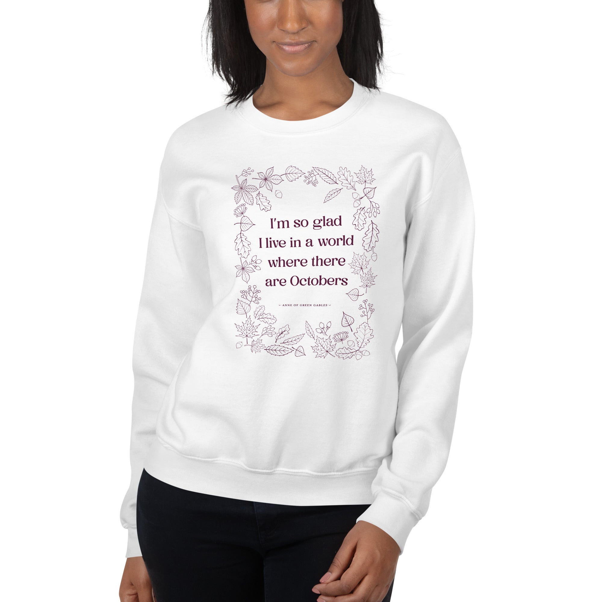 October Quote Crew Neck Sweatshirt