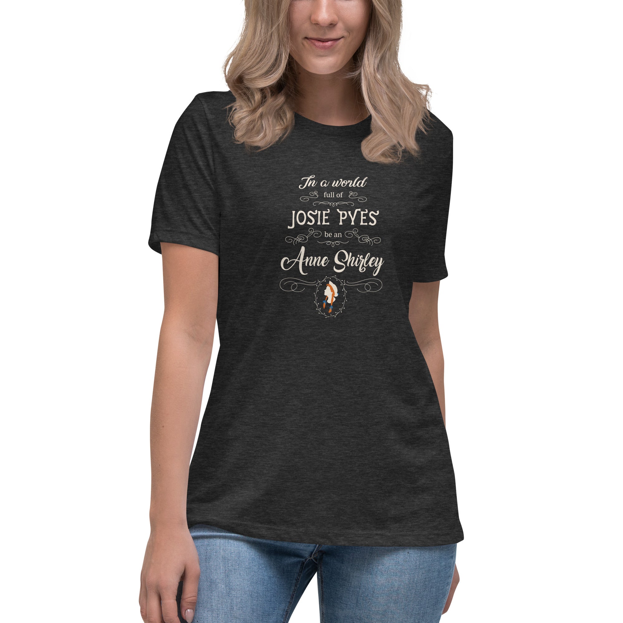 Be An Anne Shirley T-Shirt