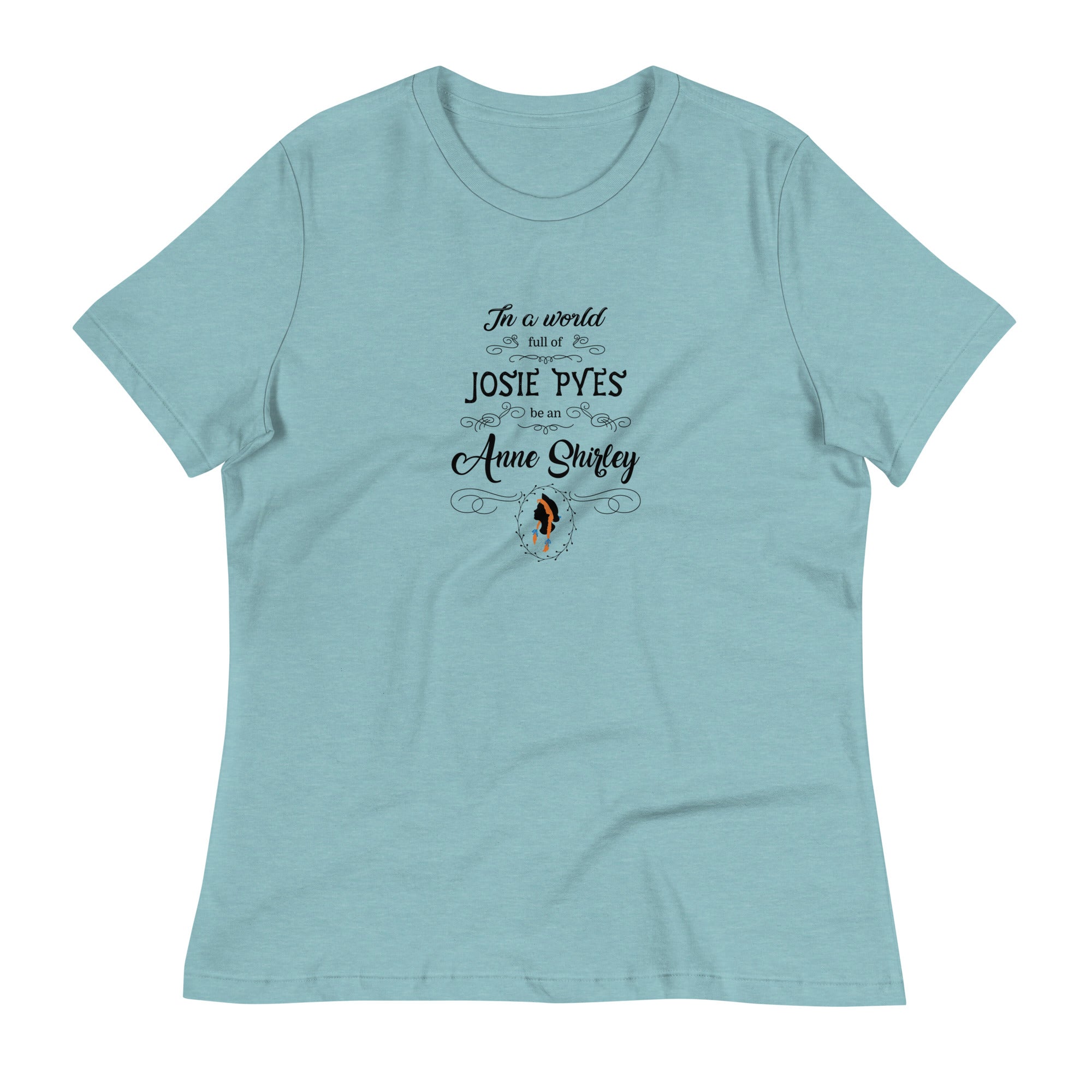 Be An Anne Shirley T-Shirt