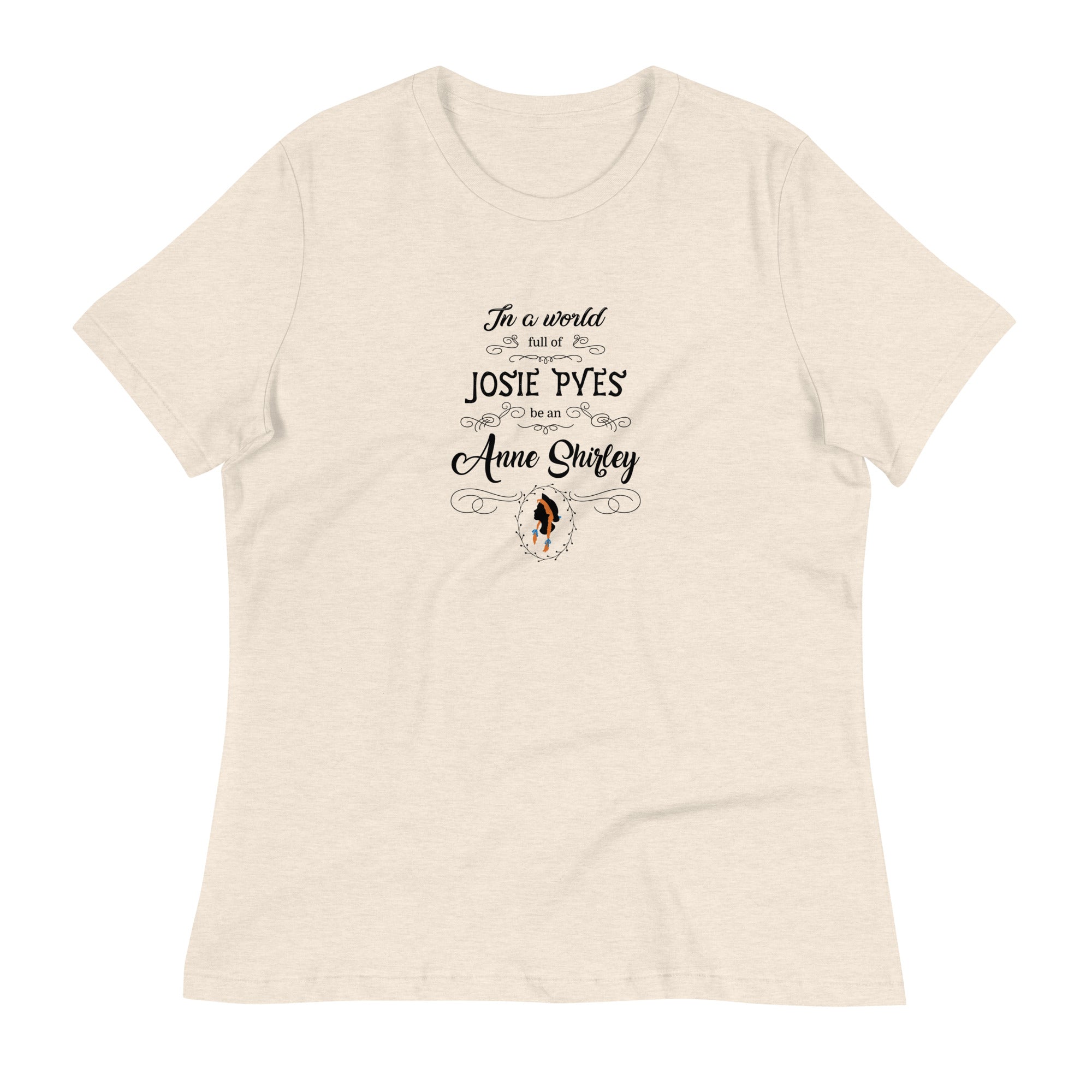 Be An Anne Shirley T-Shirt