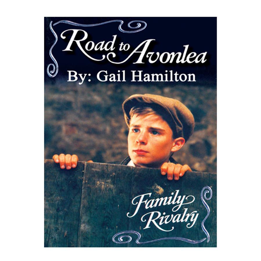 Family Rivalry (Road to Avonlea Book 16)-ebook