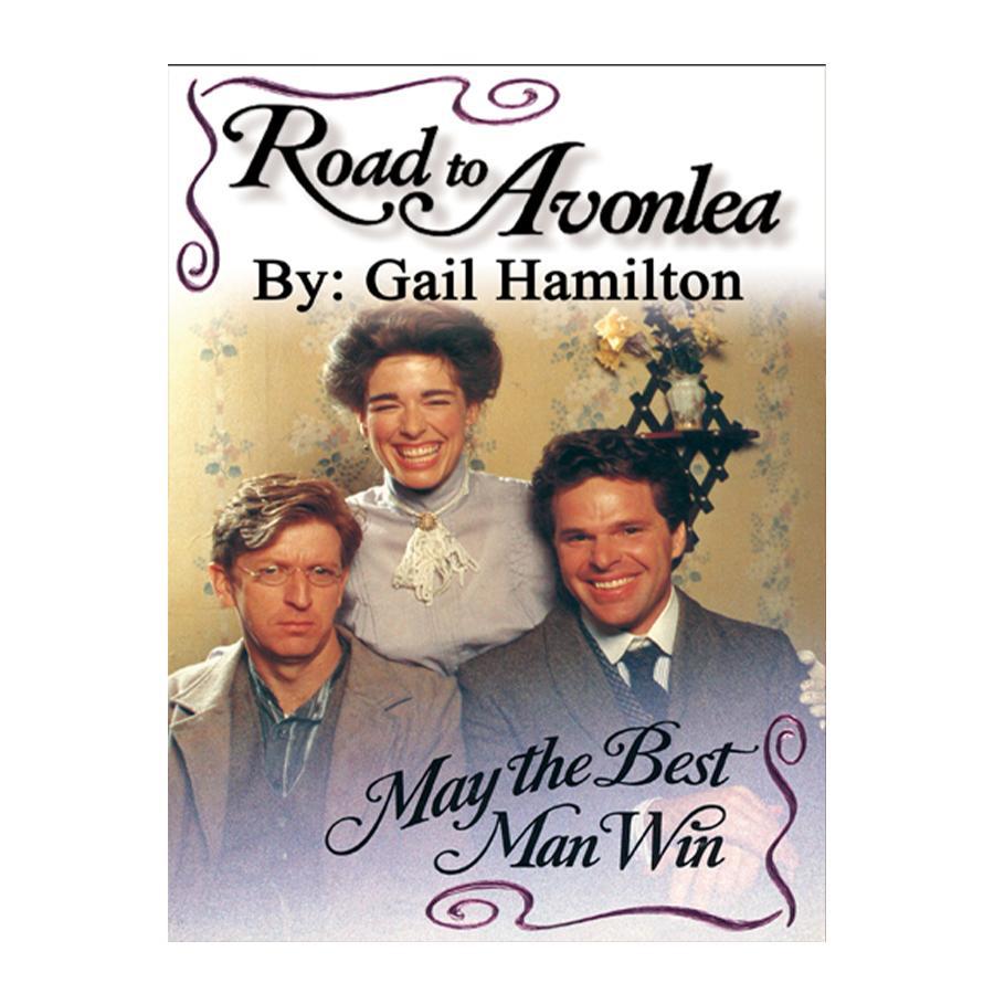 May the Best Man Win (Road to Avonlea Book 17)- ebook