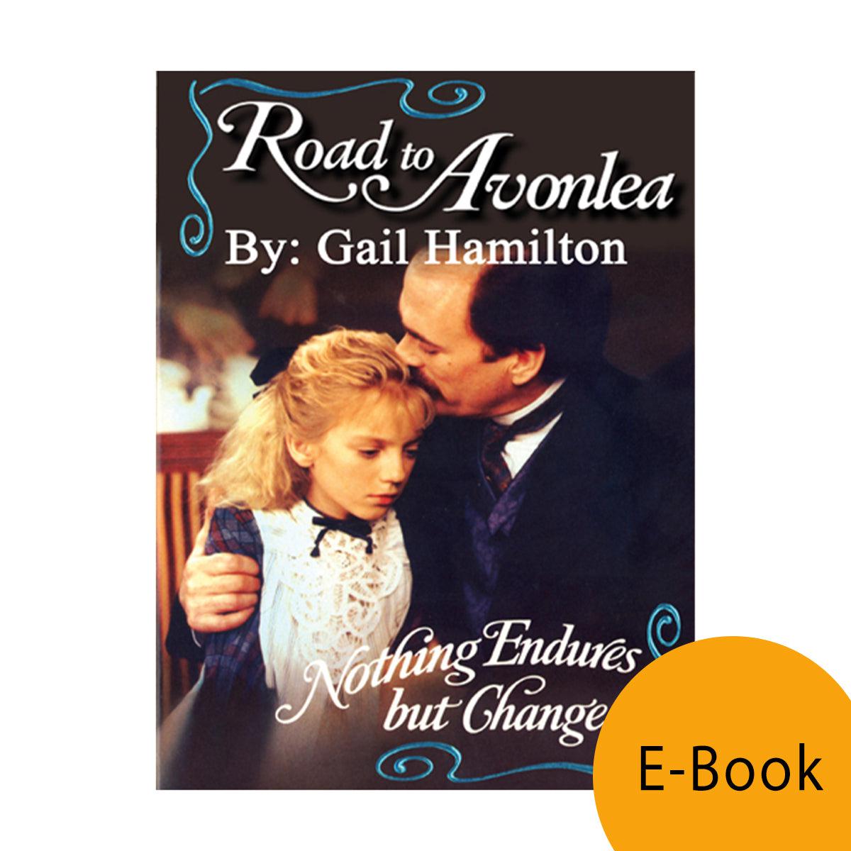Nothing Endures But Change (Road to Avonlea Book 11)- ebook