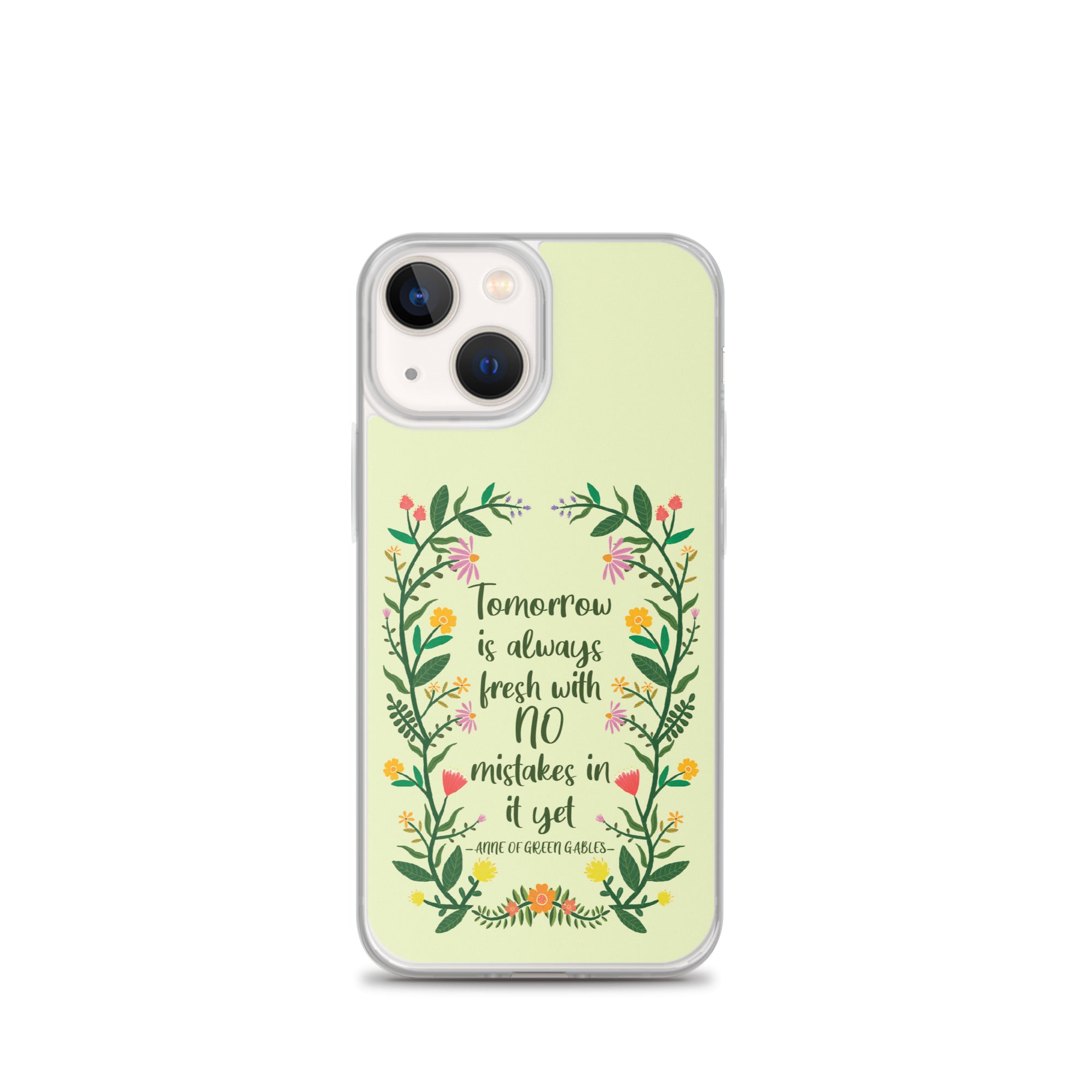 Tomorrow Is Always Fresh iPhone Case