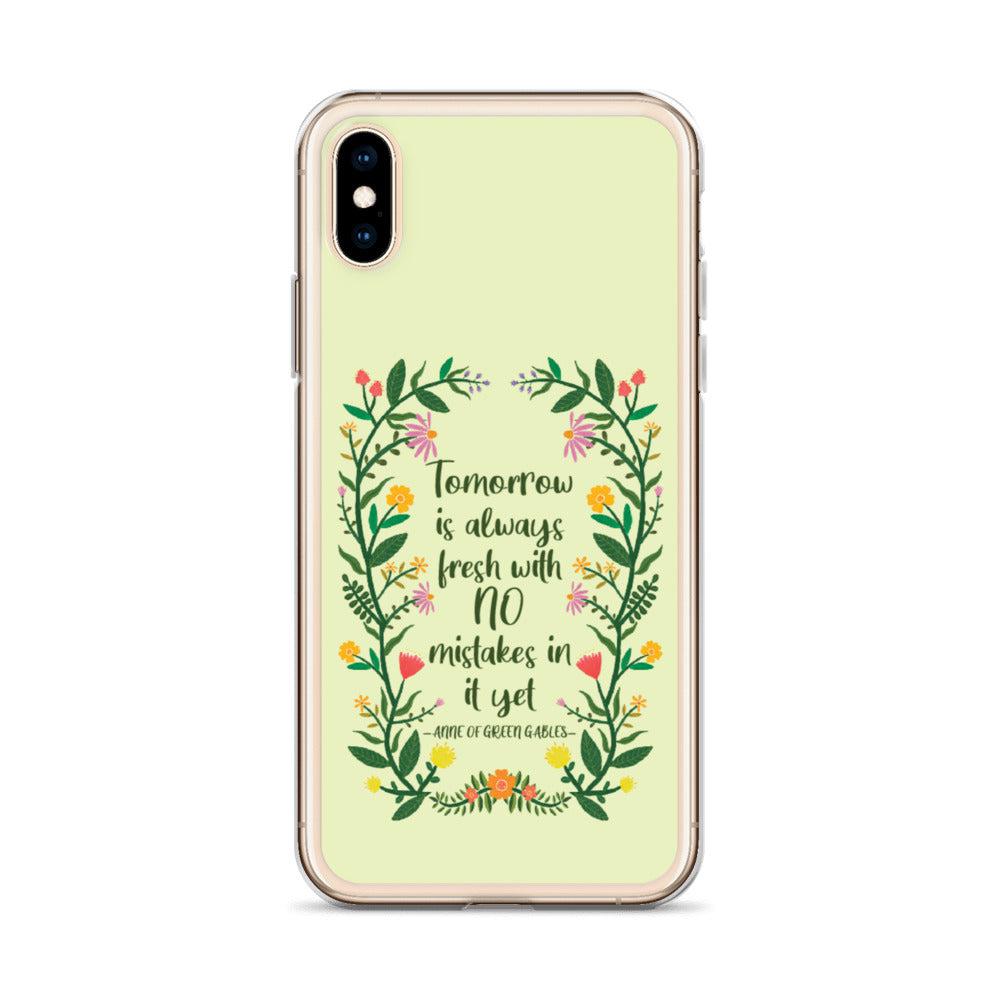 Tomorrow Is Always Fresh iPhone Case
