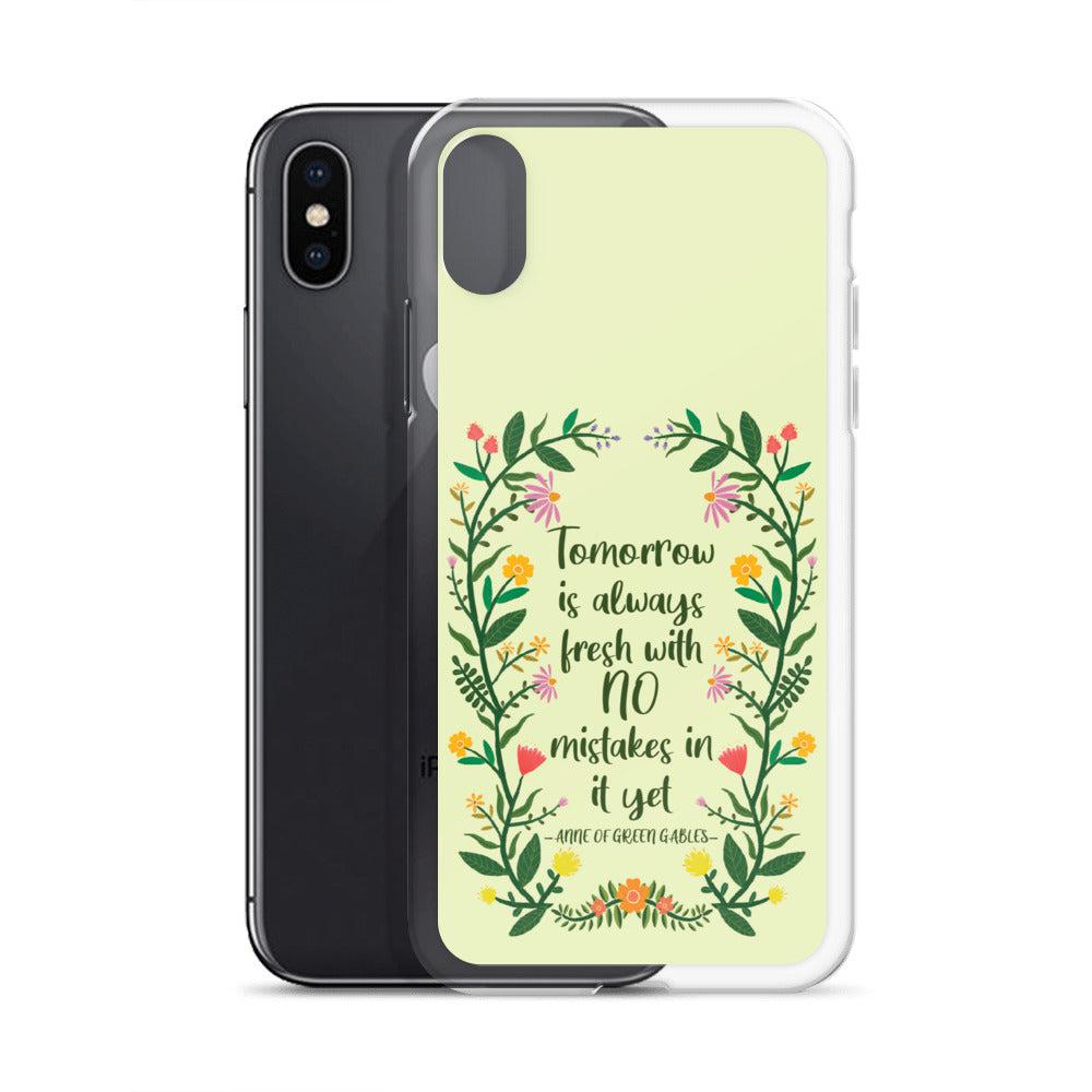 Tomorrow Is Always Fresh iPhone Case