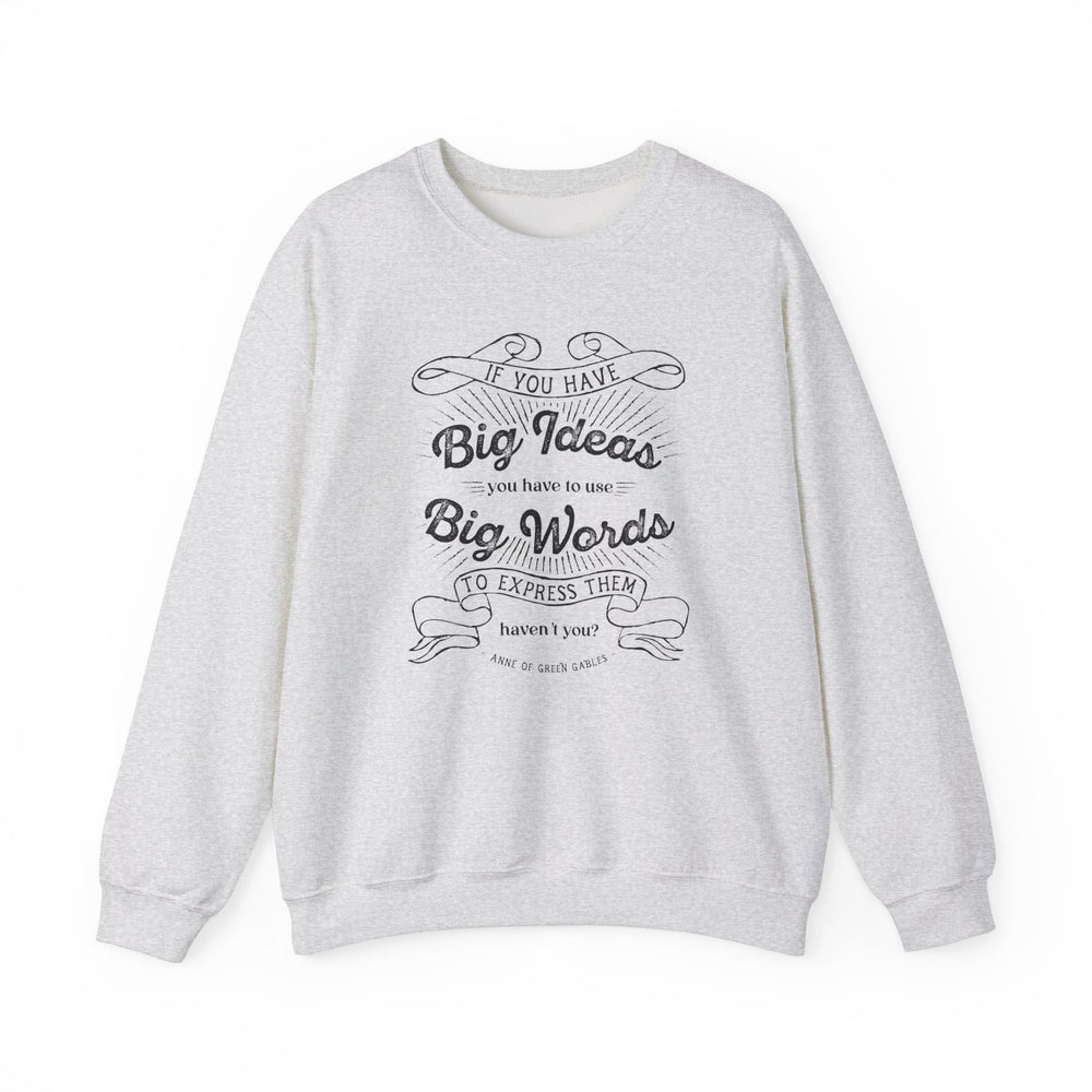 Big Ideas Big Words Graphic Sweatshirt