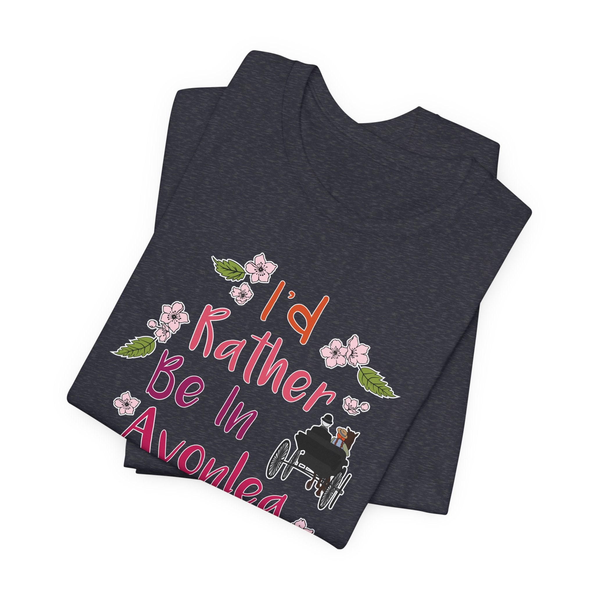 I'd Rather Be In Avonlea T-Shirt