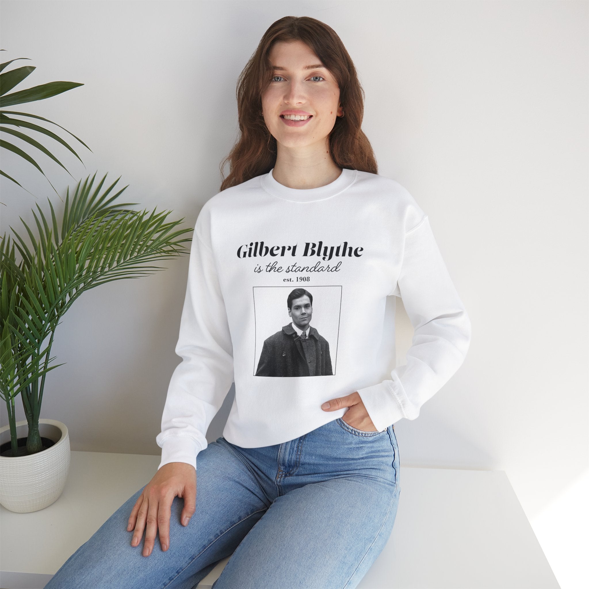 Gilbert Blythe is "the Standard" Sweatshirt