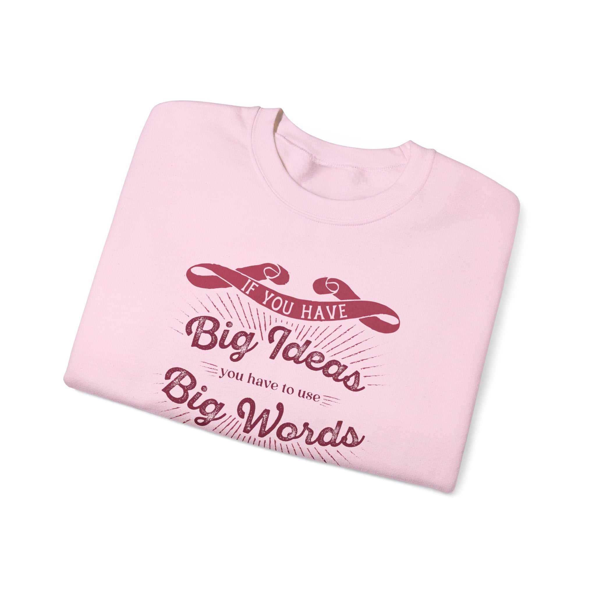 Big Ideas Big Words Graphic Sweatshirt