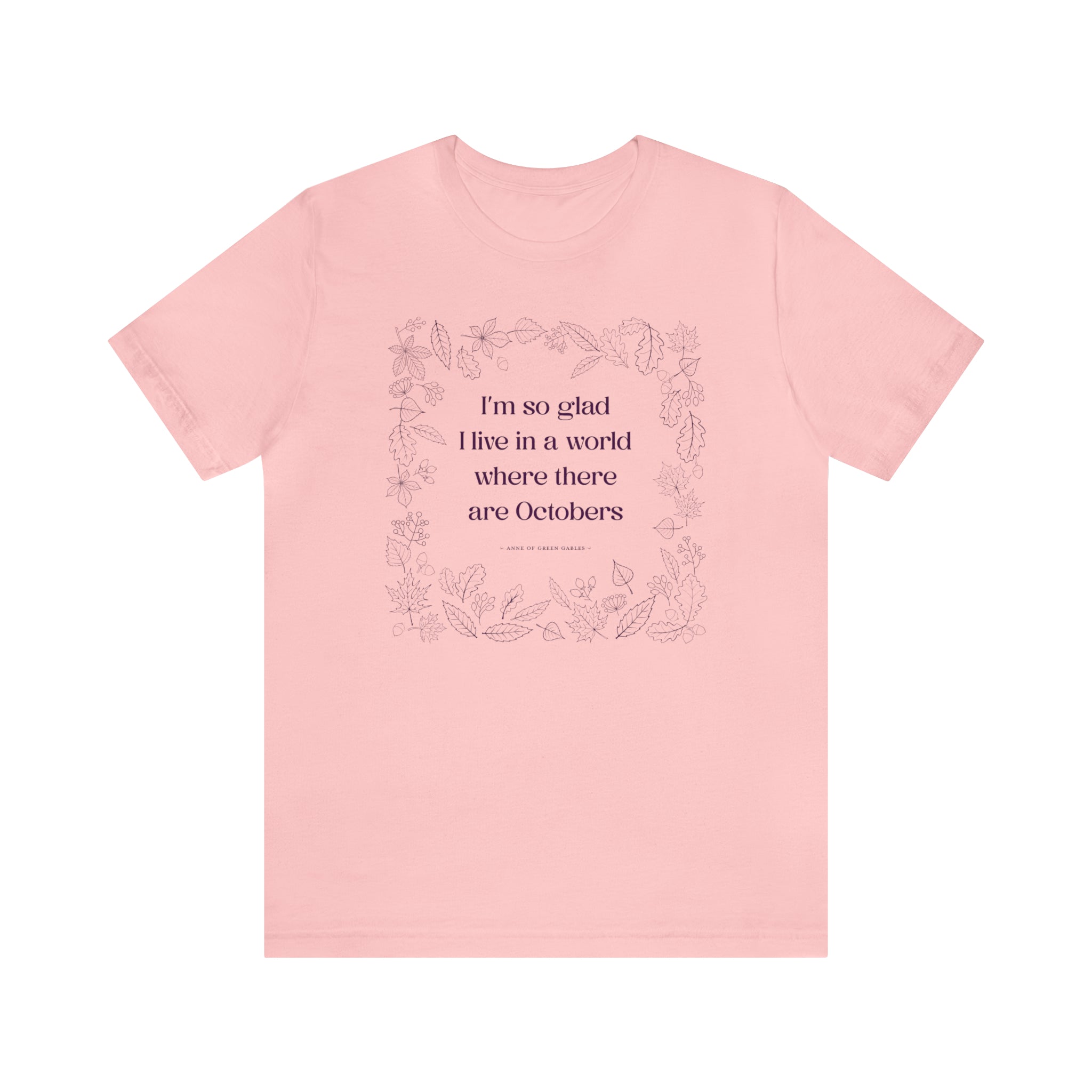 October Quote T-shirt