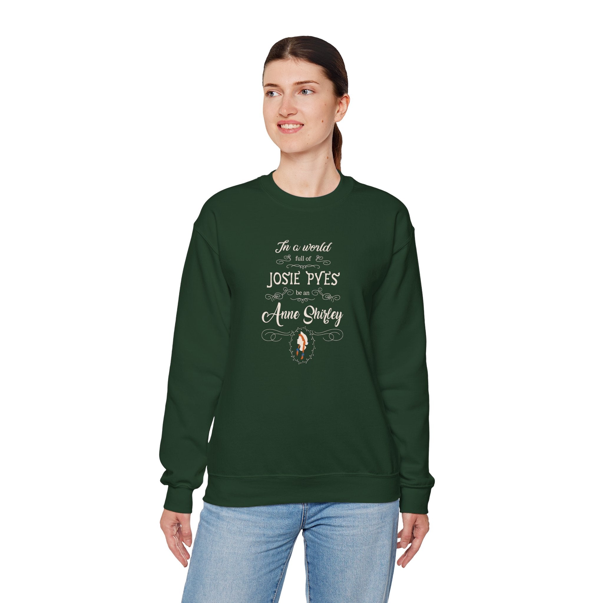 Be An Anne Shirley Sweatshirt