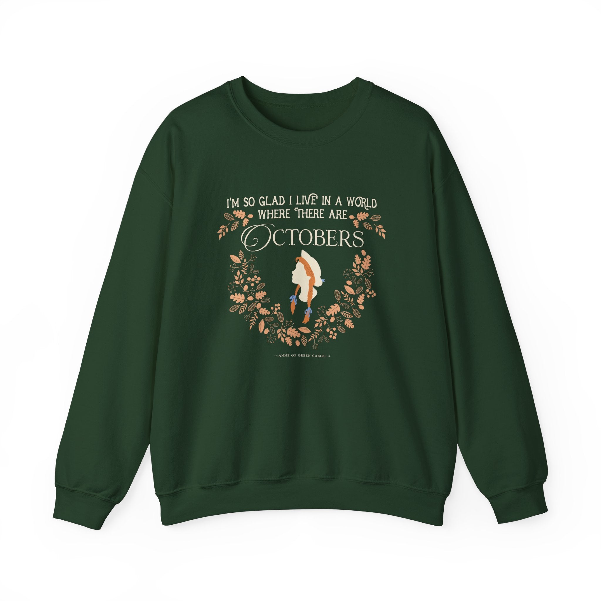 Anne Crest October Quote Crew Neck Sweatshirt