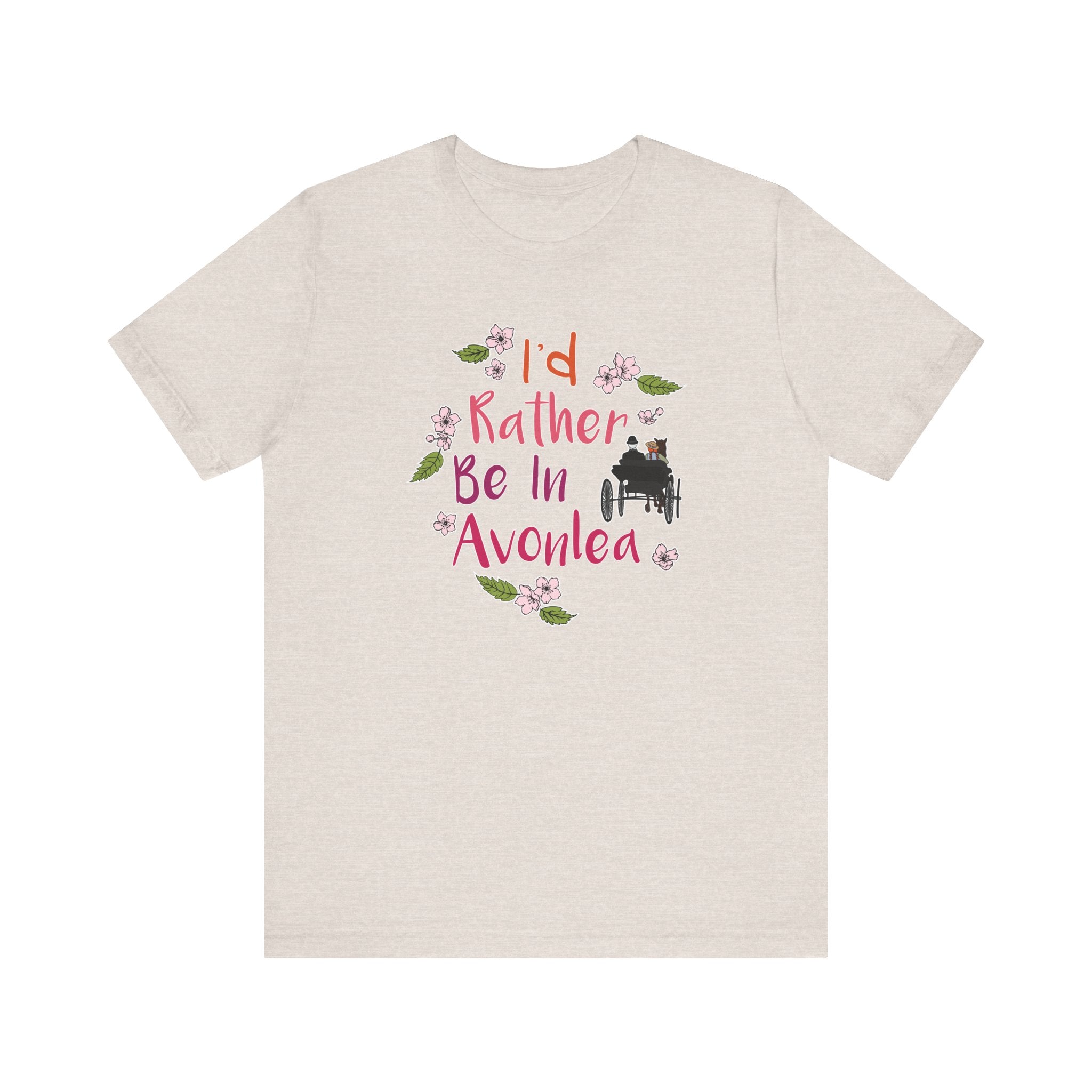 I'd Rather Be In Avonlea T-Shirt