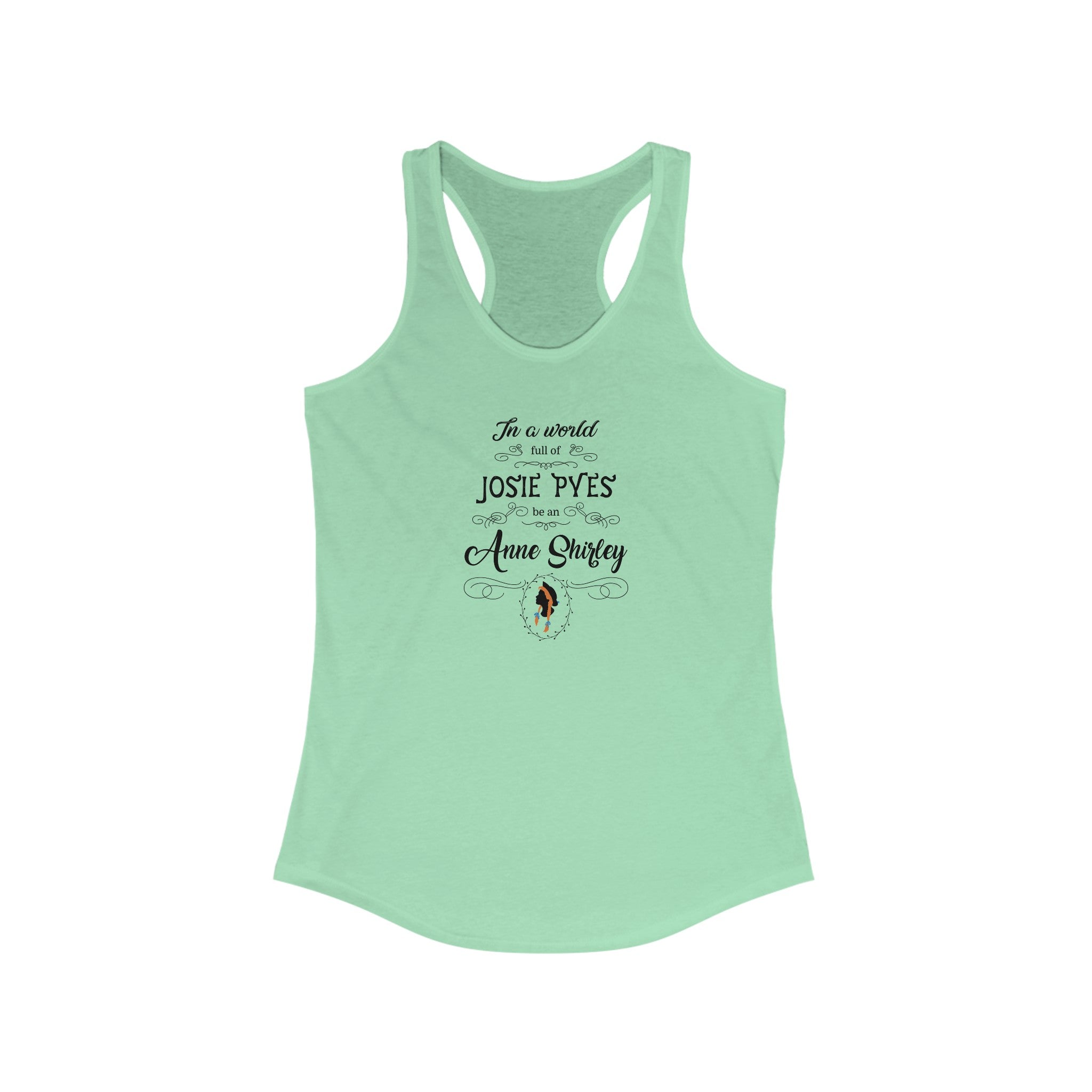 Be An Anne Shirley Racerback Tank Top