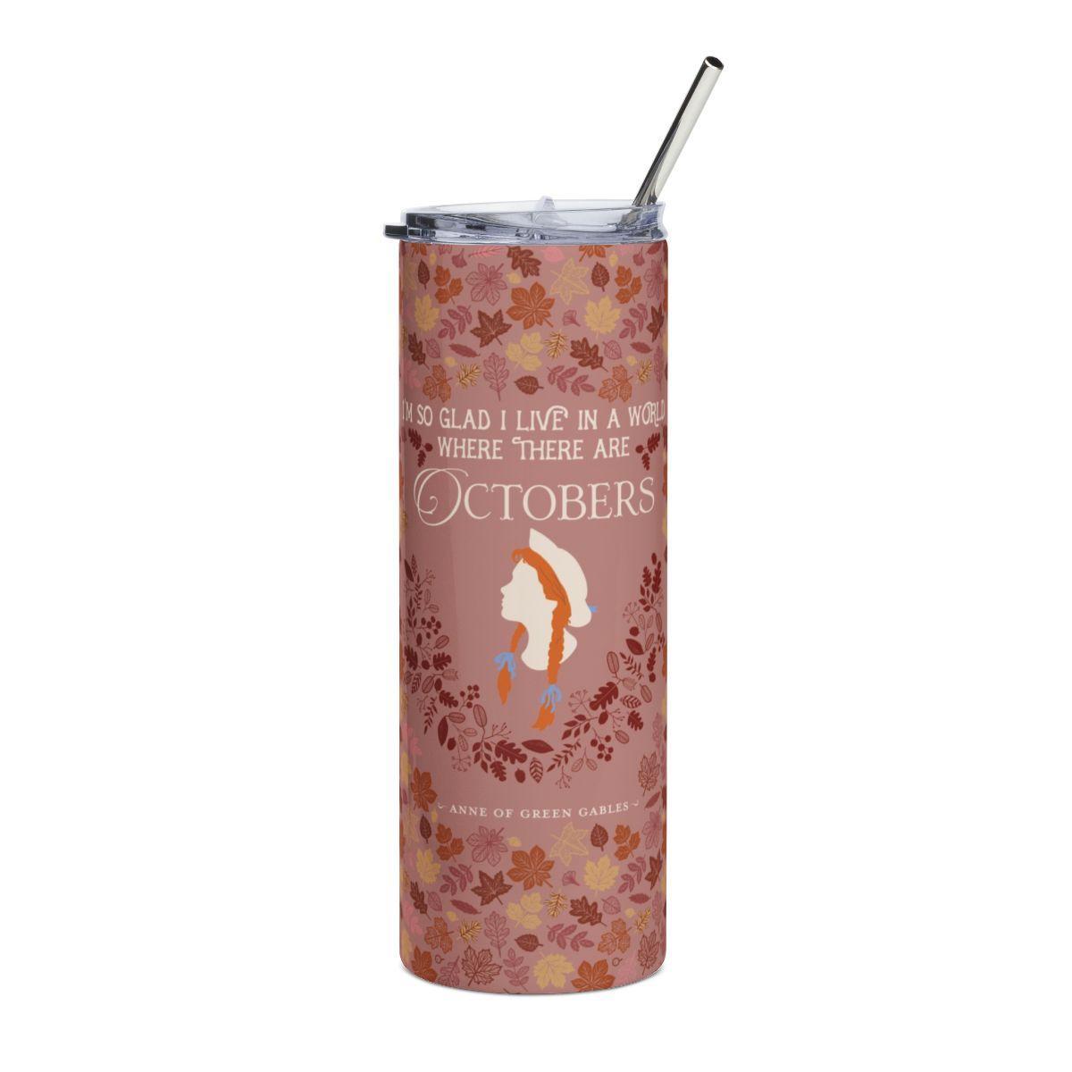 Anne Crest October Quote 20 oz Tumbler
