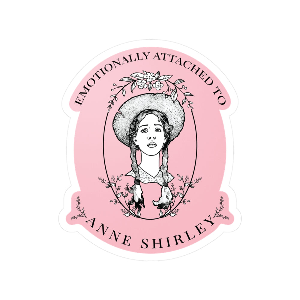 Emotionally Attached to Anne Shirley Vinyl Sticker