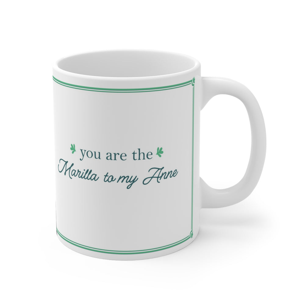 "Marilla to My Anne" Mug