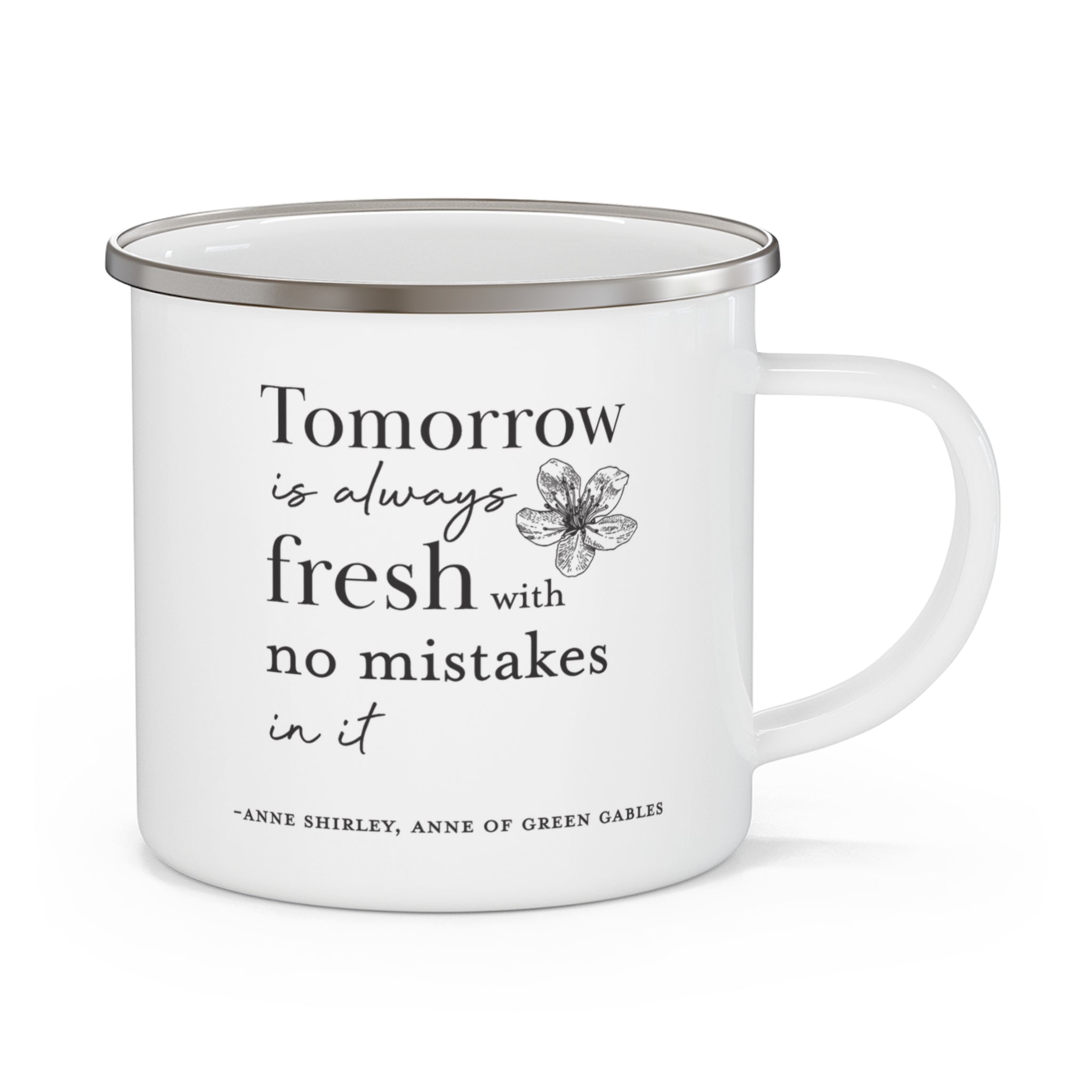 Tomorrow Is Always Fresh Enamel Mug